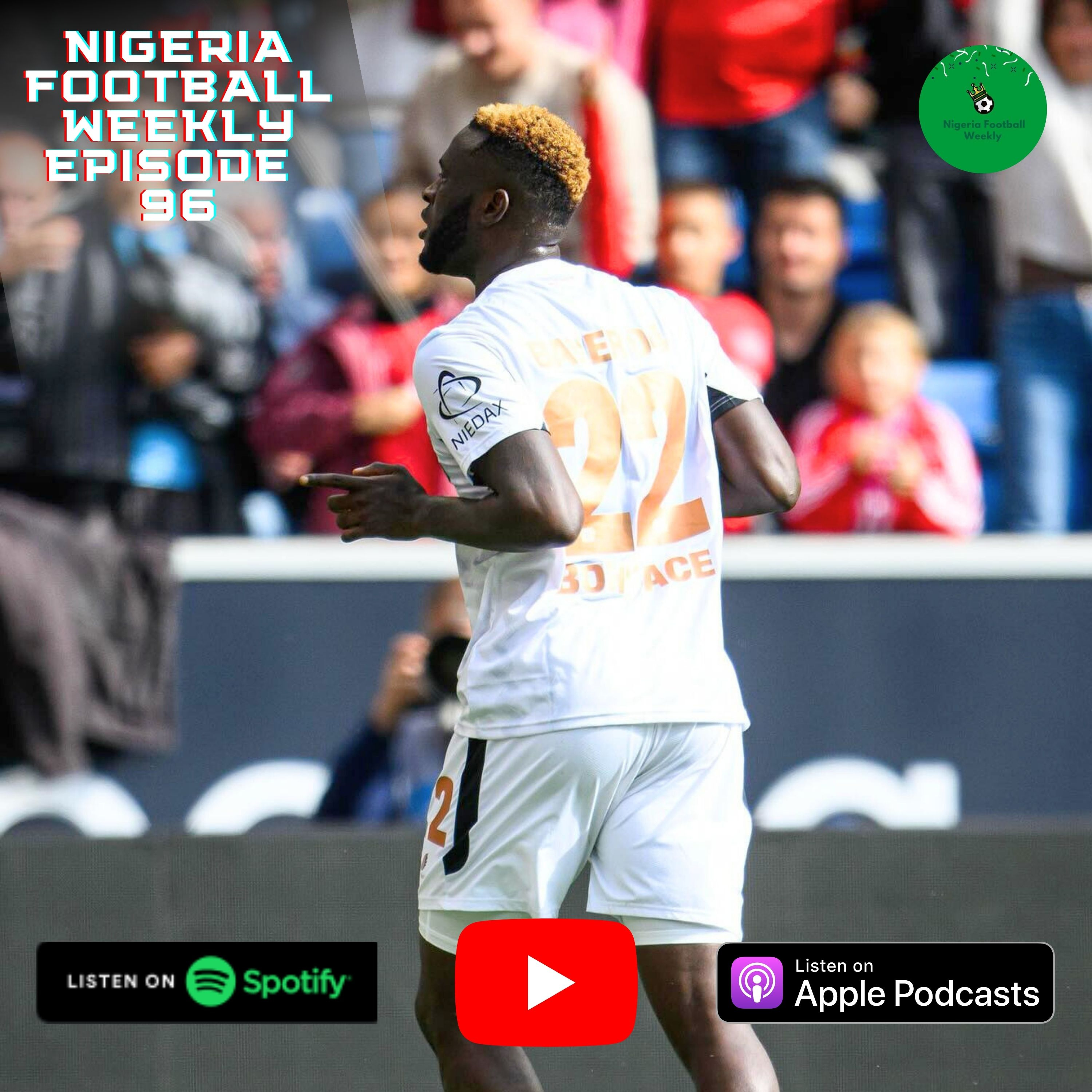 Episode 96: Boniface, Lookman, Ndidi & Osimhen all shine as club football returns! episode artwork