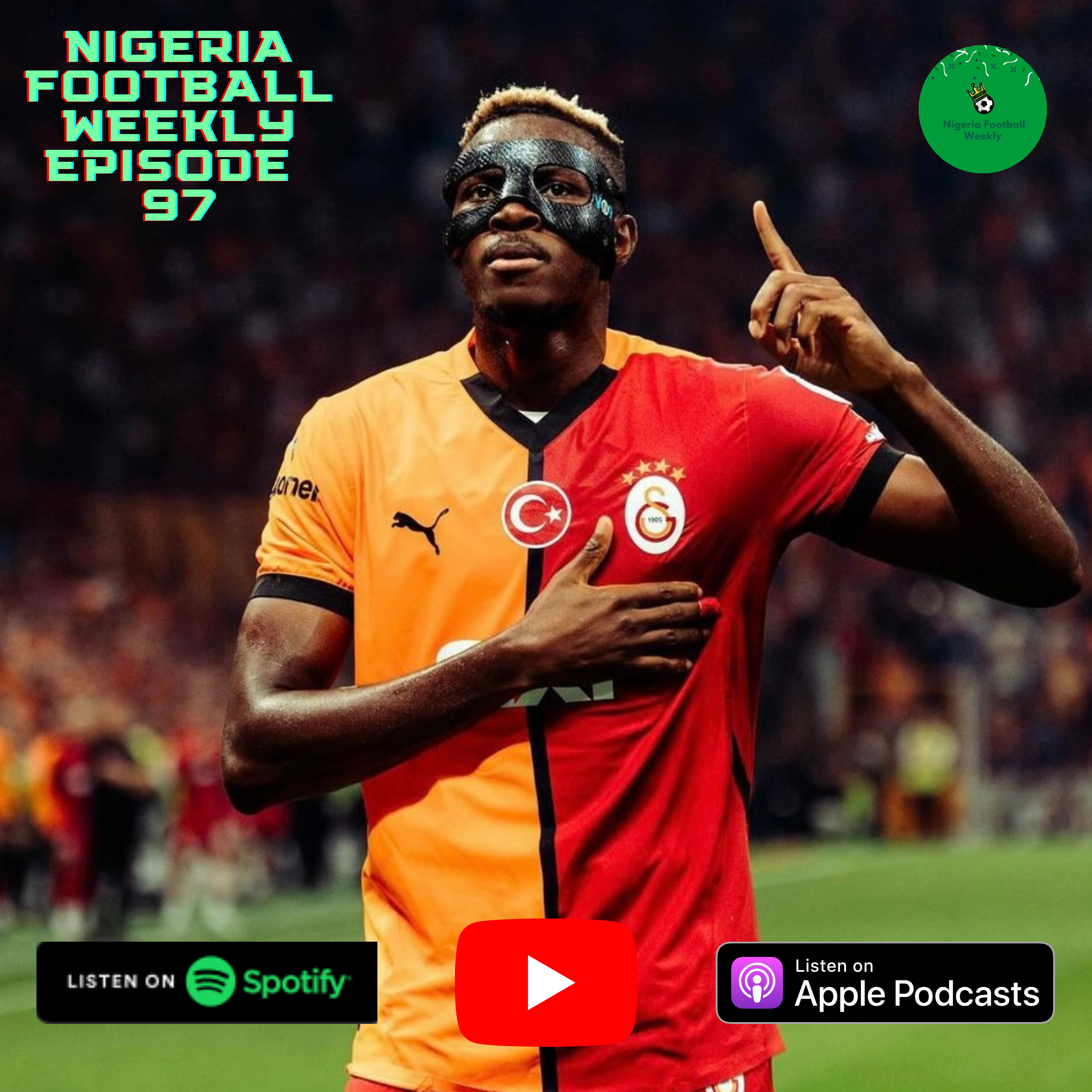 Episode 98: Osimhen scores a brace for Galatasaray as Dele-Bashiru stars in Europa debut!  episode artwork