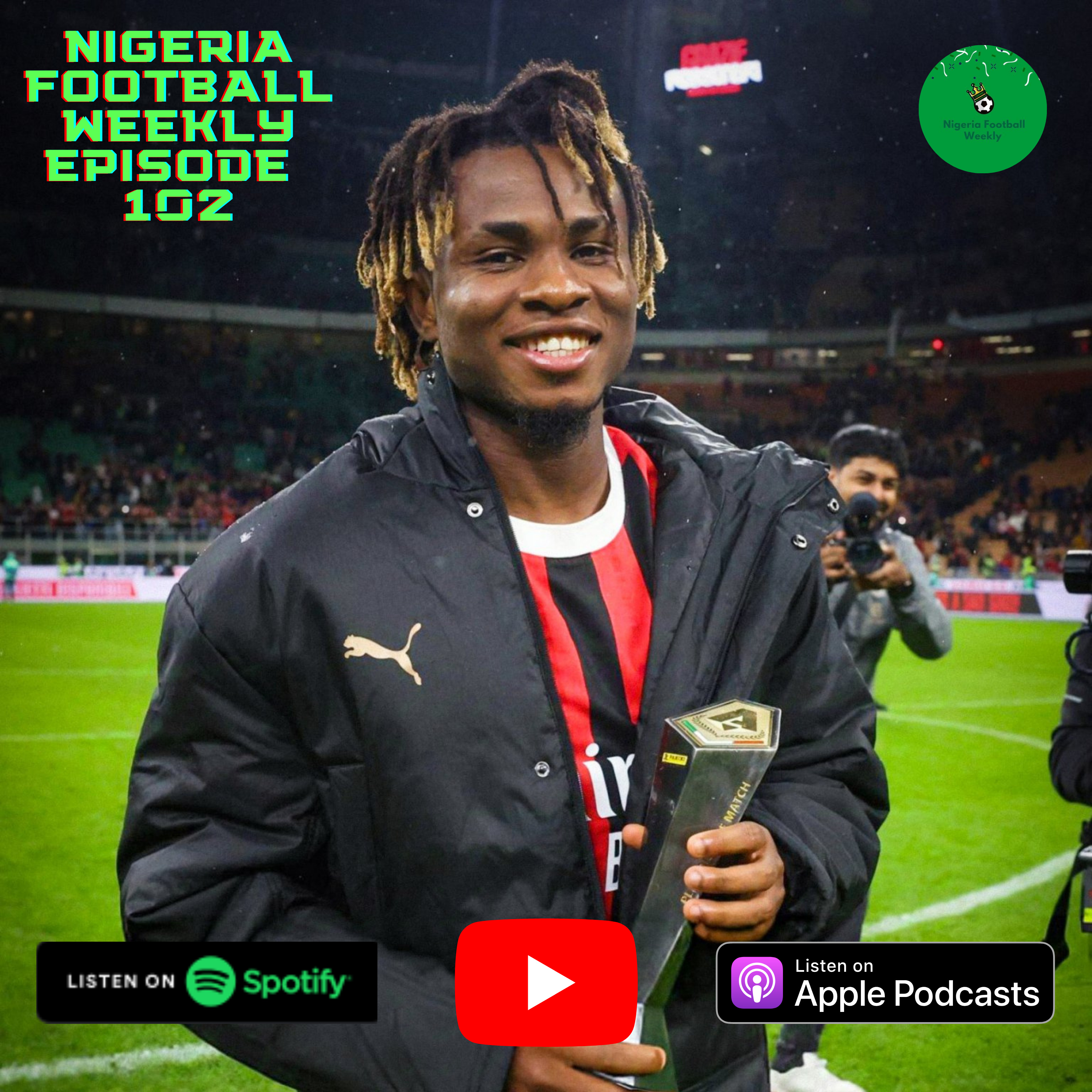 Episode 102: Osimhen’s Stunning Return, Chukwueze Breaks His Duck & Flamingos Fly High! episode artwork