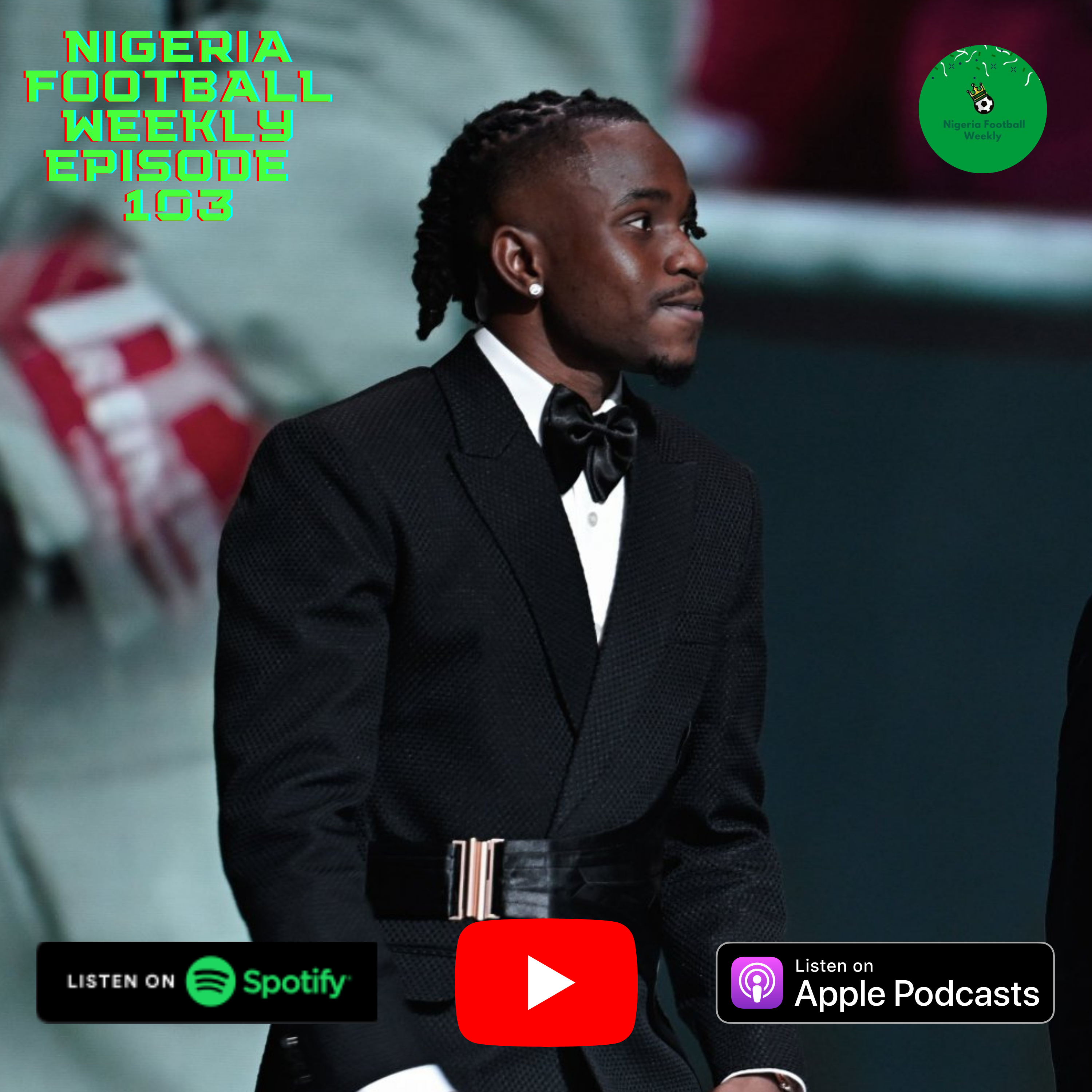Episode 103: Ademola Lookman Dominates, Super Eagles Awarded Win, Flamingos Knocked Out  episode artwork