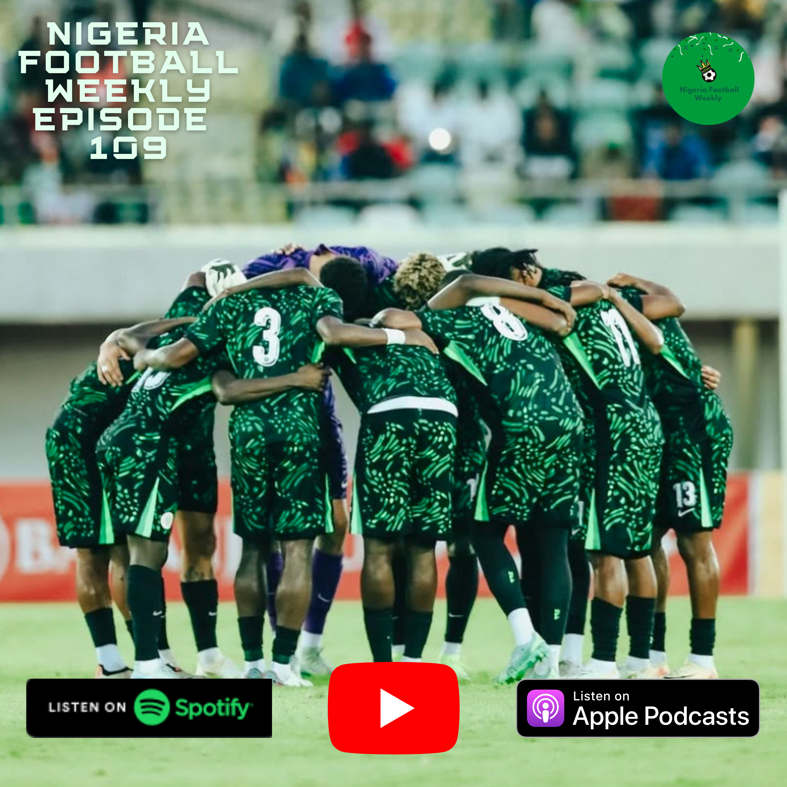 Episode 109: Super Eagles Drop in FIFA Rankings + Osimhen, Nwabali & Arokodare all shine!  episode artwork