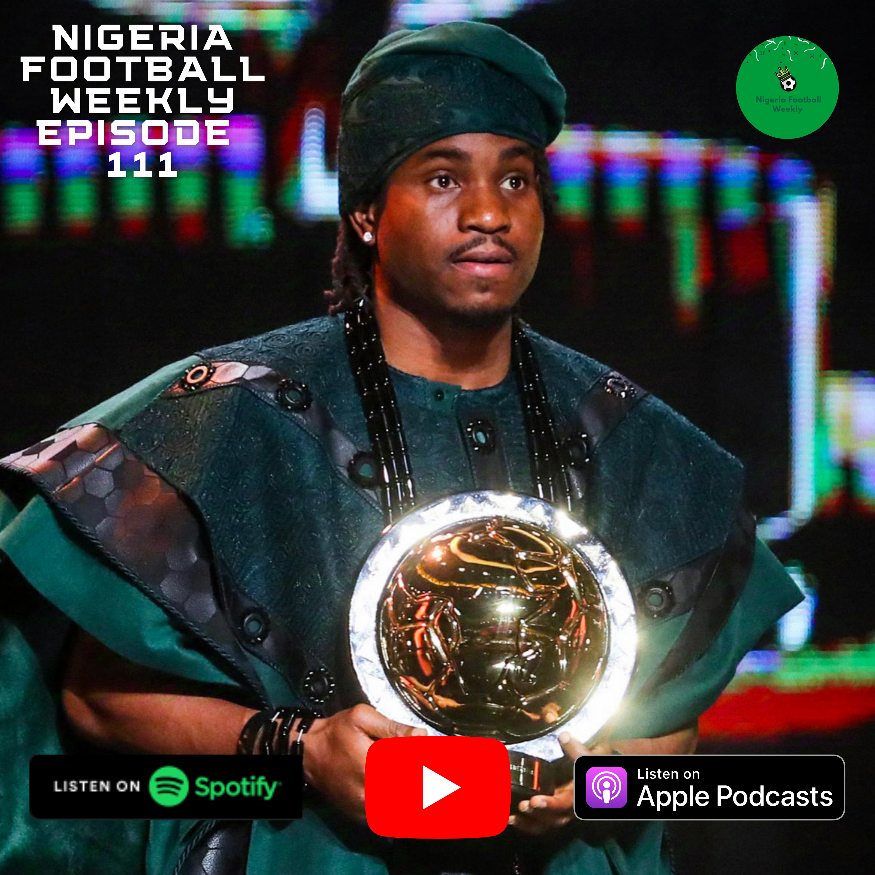 Episode 111: Ademola Lookman Wins CAF Player of the Year + Club Football Updates episode artwork