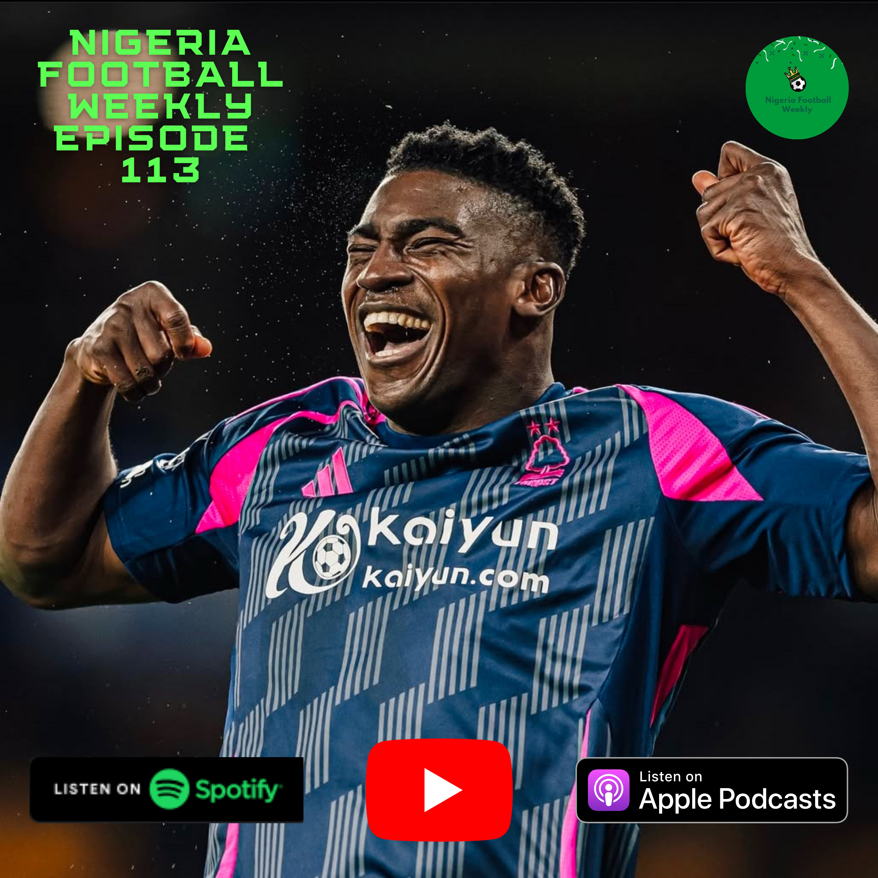 Episode 113: Awoniyi ends goal drought, Osimhen starts the year with a goal + Transfer News for Orban & Sadiq  episode artwork