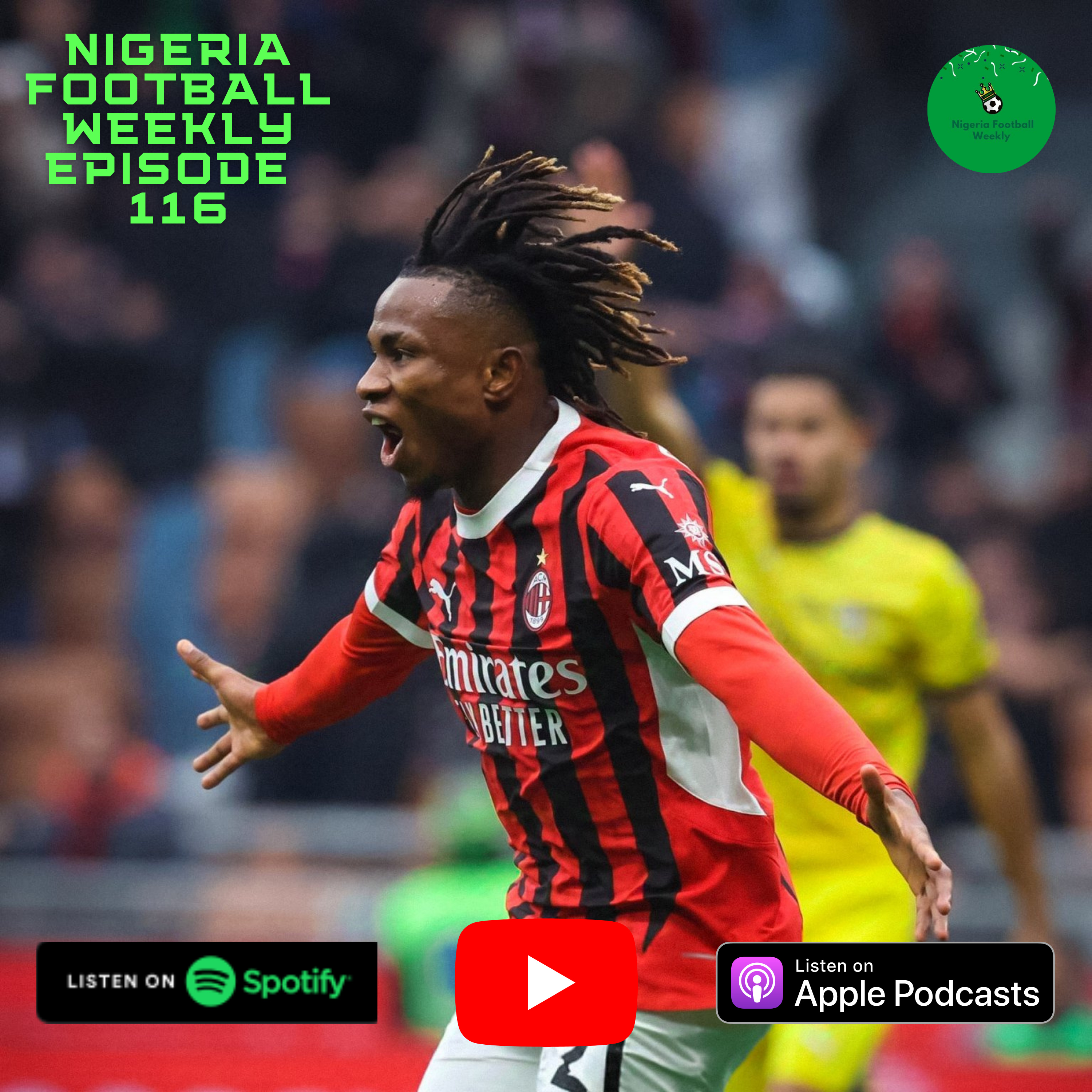 Episode 116: Super Eagles’ AFCON 2025 group REVEALED + Nigerian players shine for clubs sides in Europe! episode artwork