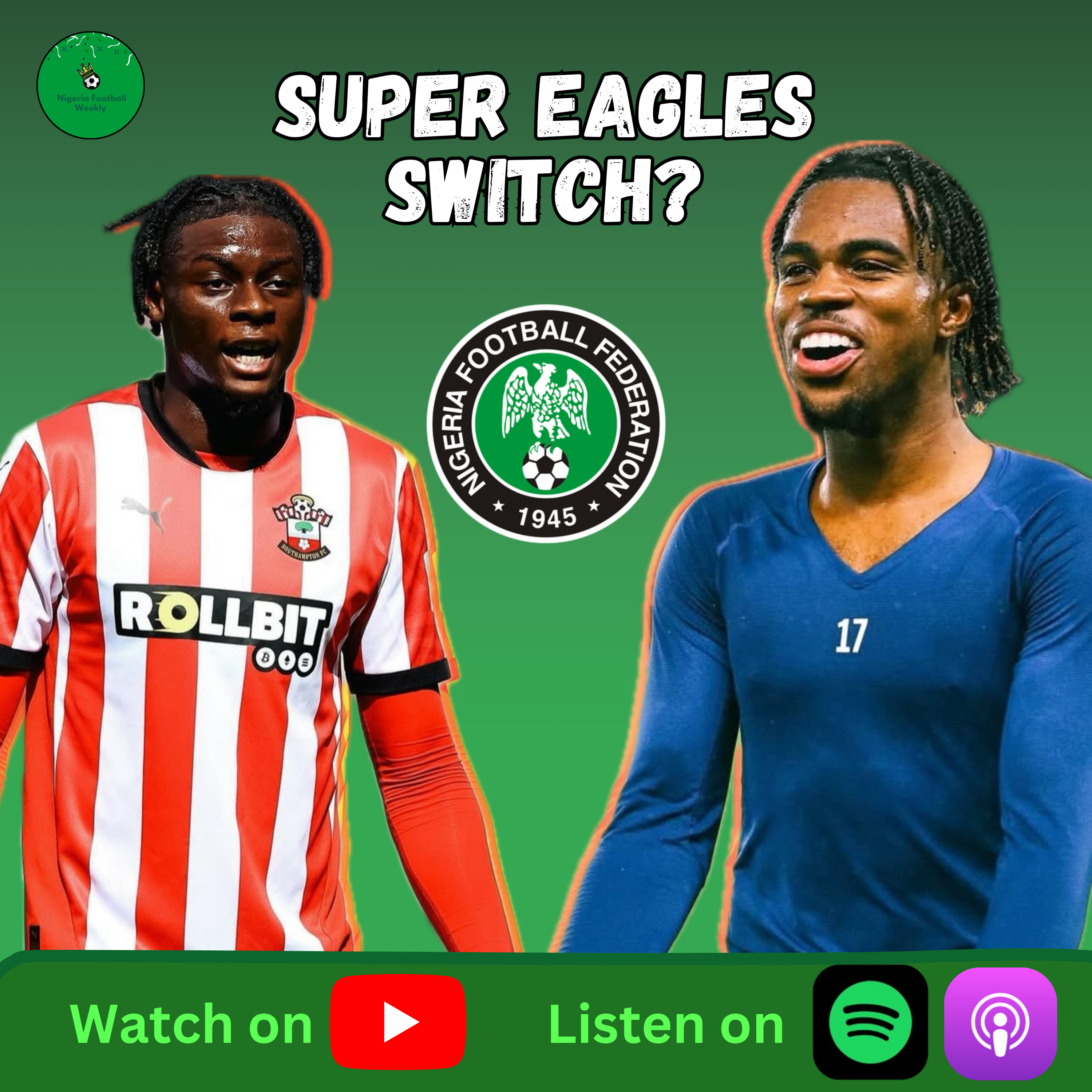 Episode 118: Boniface & Dele-Bashiru score + Ndidi finally returns from injury for Leicester episode artwork