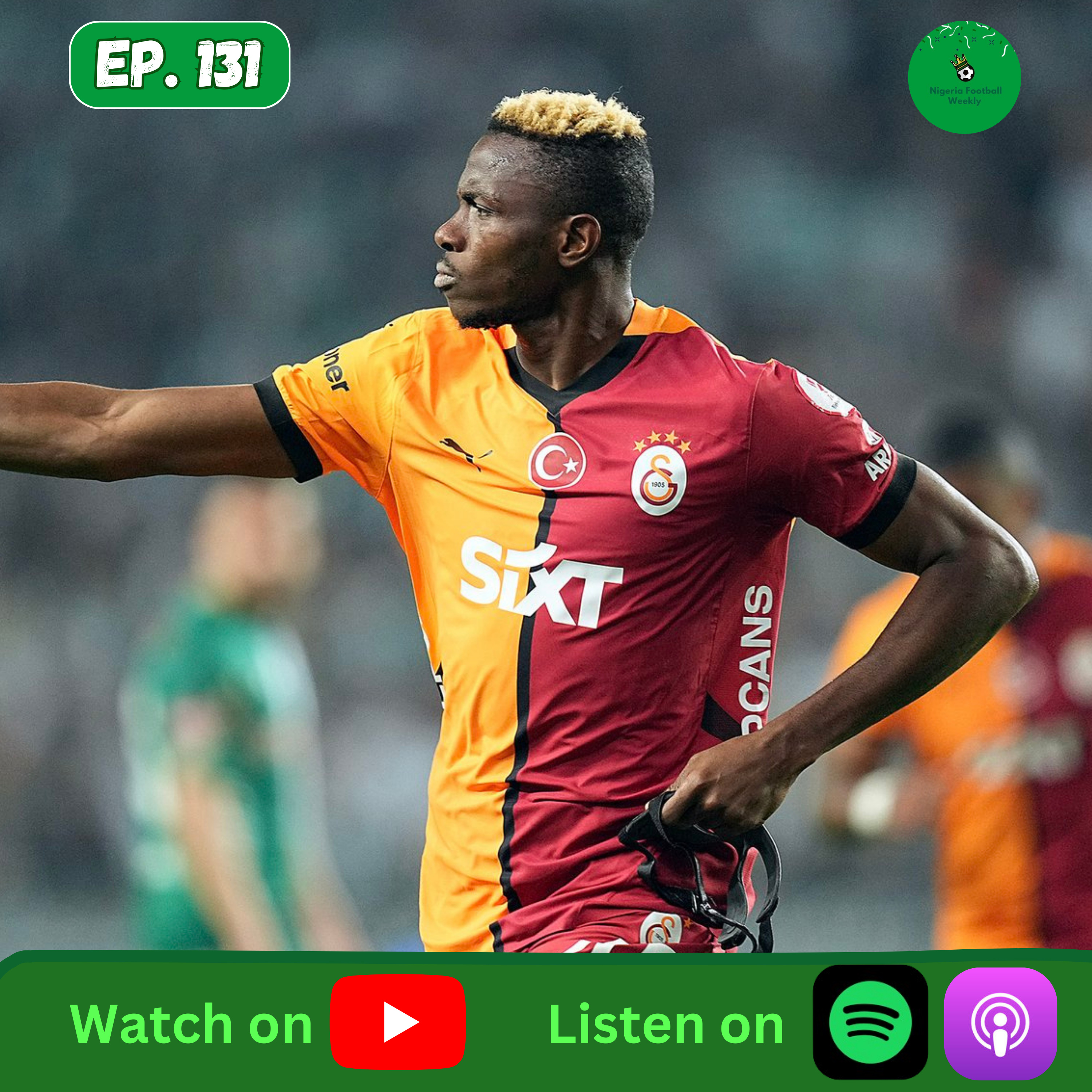 Episode 131: Osimhen, Desserts, Iwobi Shine + Transfers Rumours & Remo Stars Crowned NPFL Champions! episode artwork
