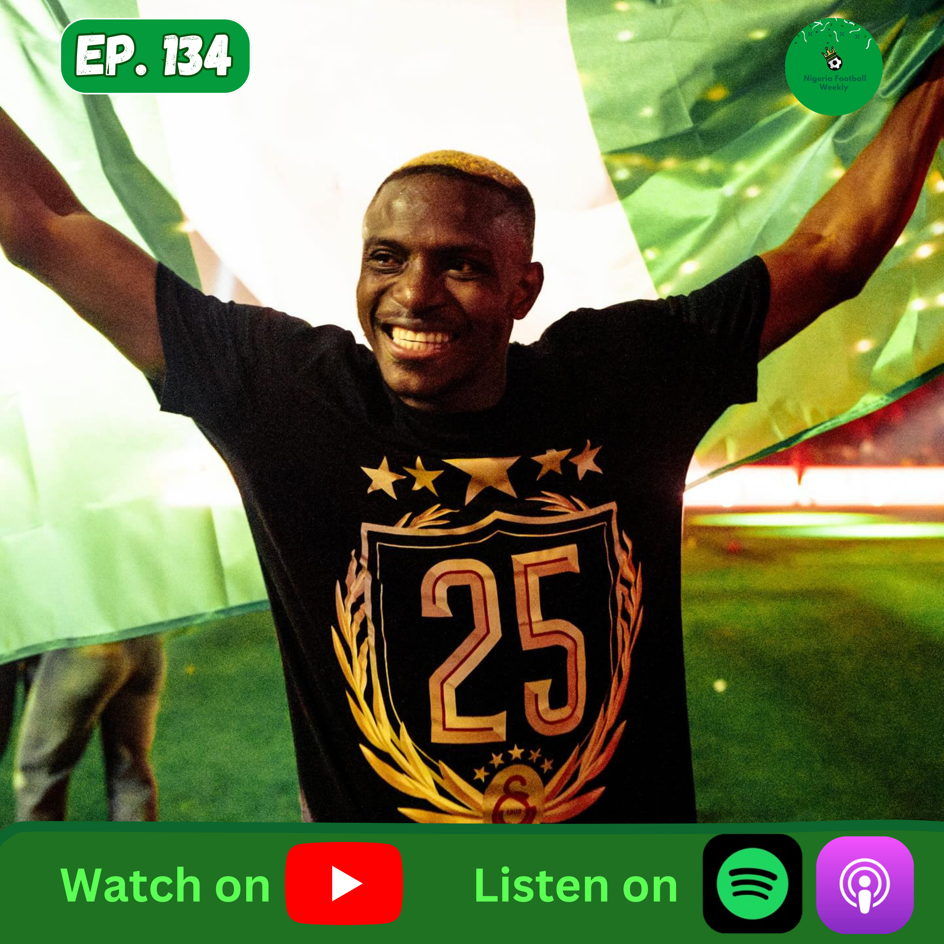 Episode 134: Osimhen Wins Silverware, Awoniyi Health Update, Dessers Ends Season In Style episode artwork
