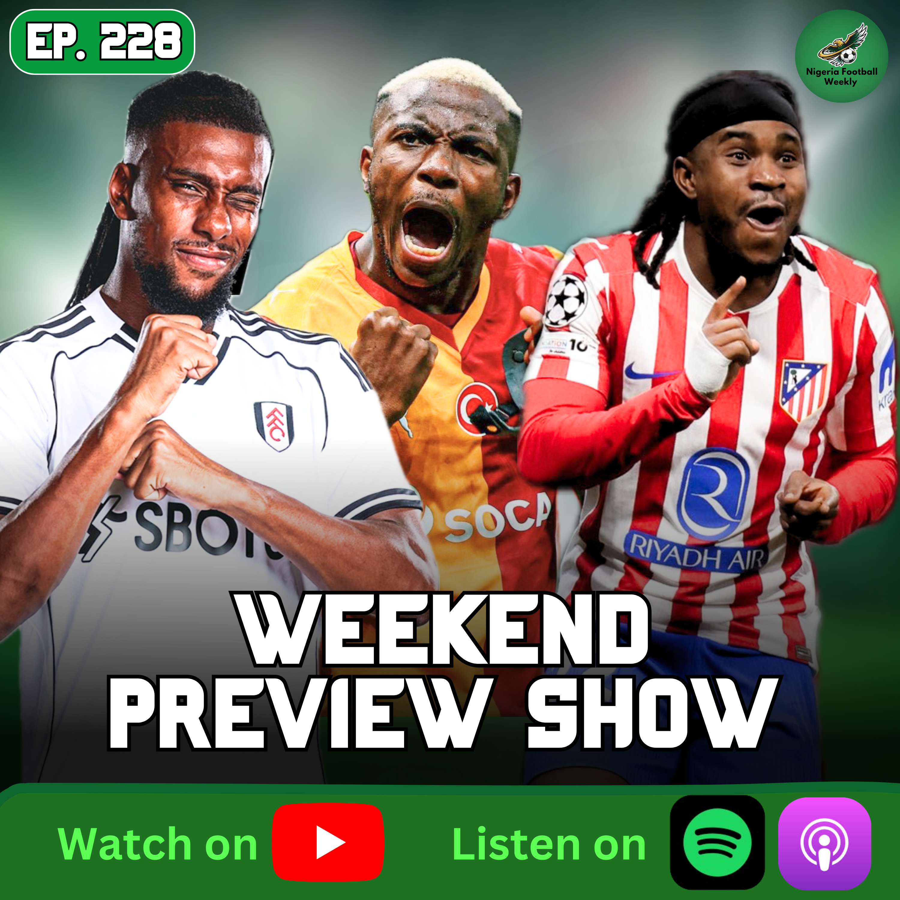 Osimhen Sends Gala Through! Lookman Wins Big | Weekend Preview 🔥 episode artwork