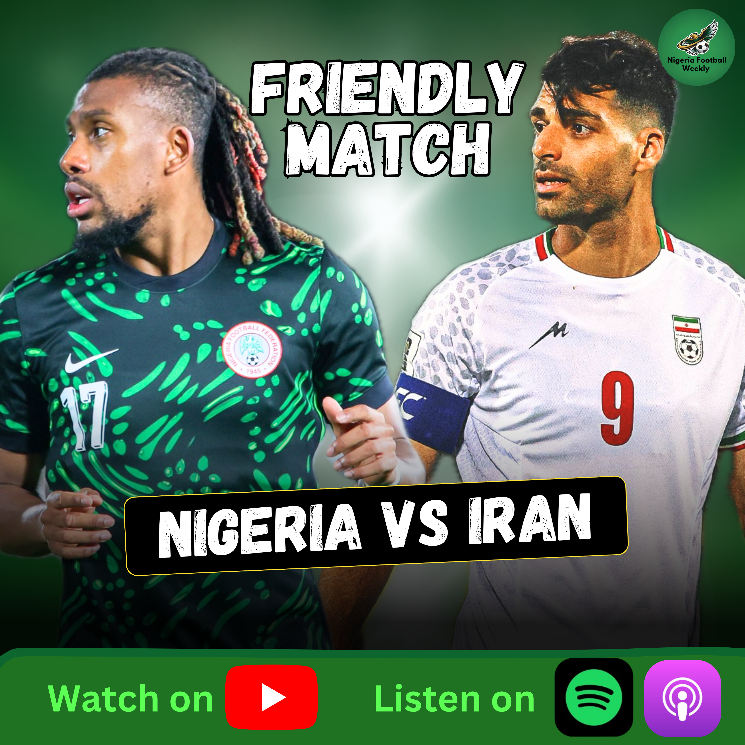 Super Eagles of Nigeria vs Iran Friendly Preview | Lineup, Prediction & What to Expect! episode artwork
