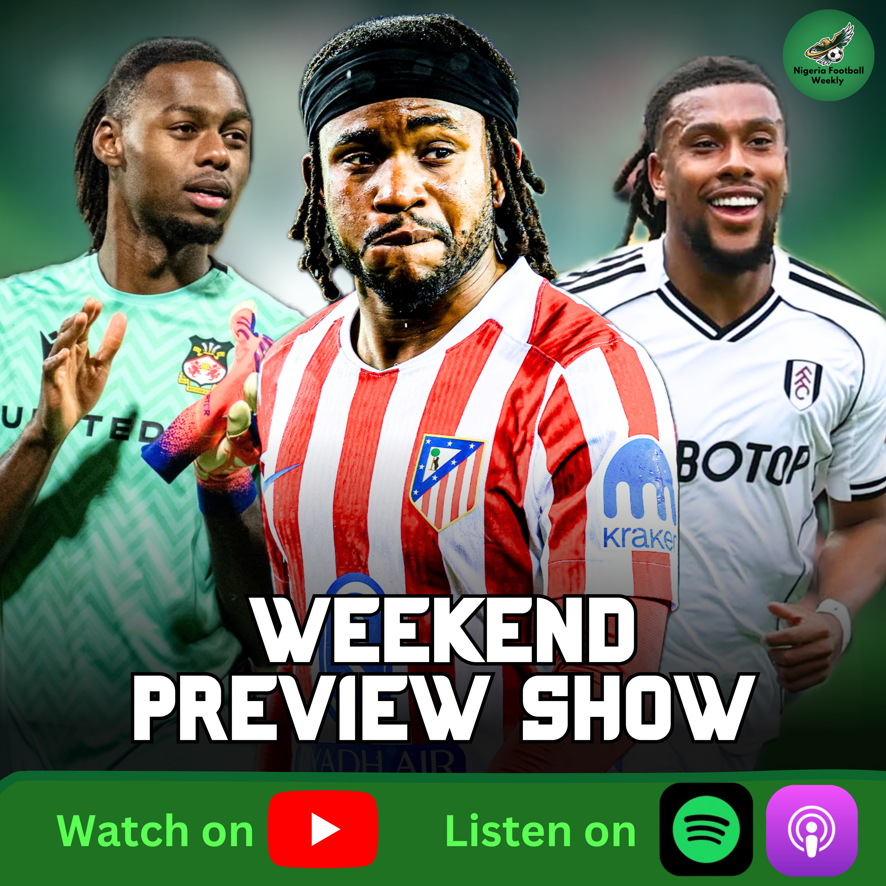 Lookman Beats Barca, Okonkwo Switches + Weekend Preview Show 🇳🇬 episode artwork