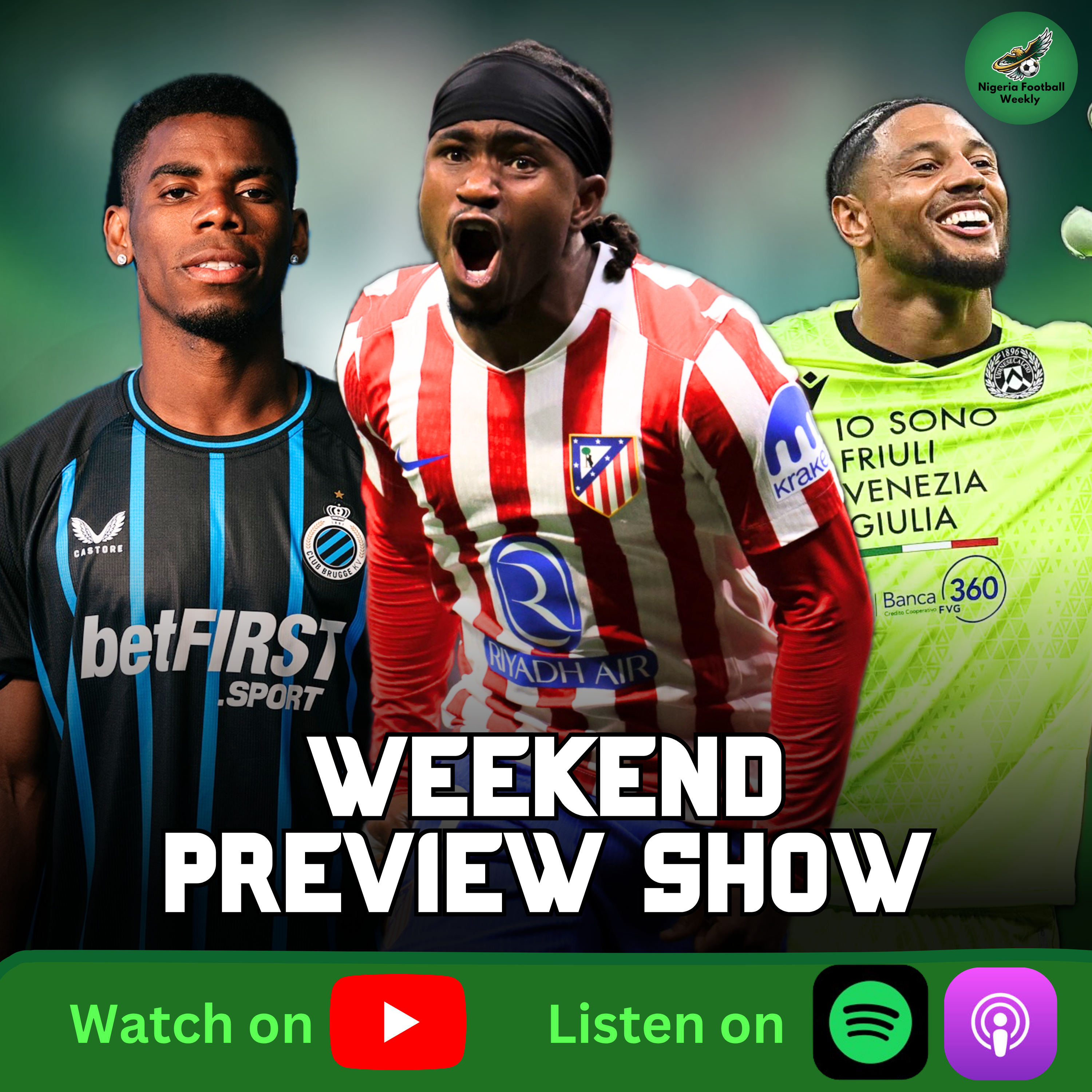 Lookman KNOCKS OUT Barca 😳 + Nigerians In Action | Weekend Preview Show episode artwork