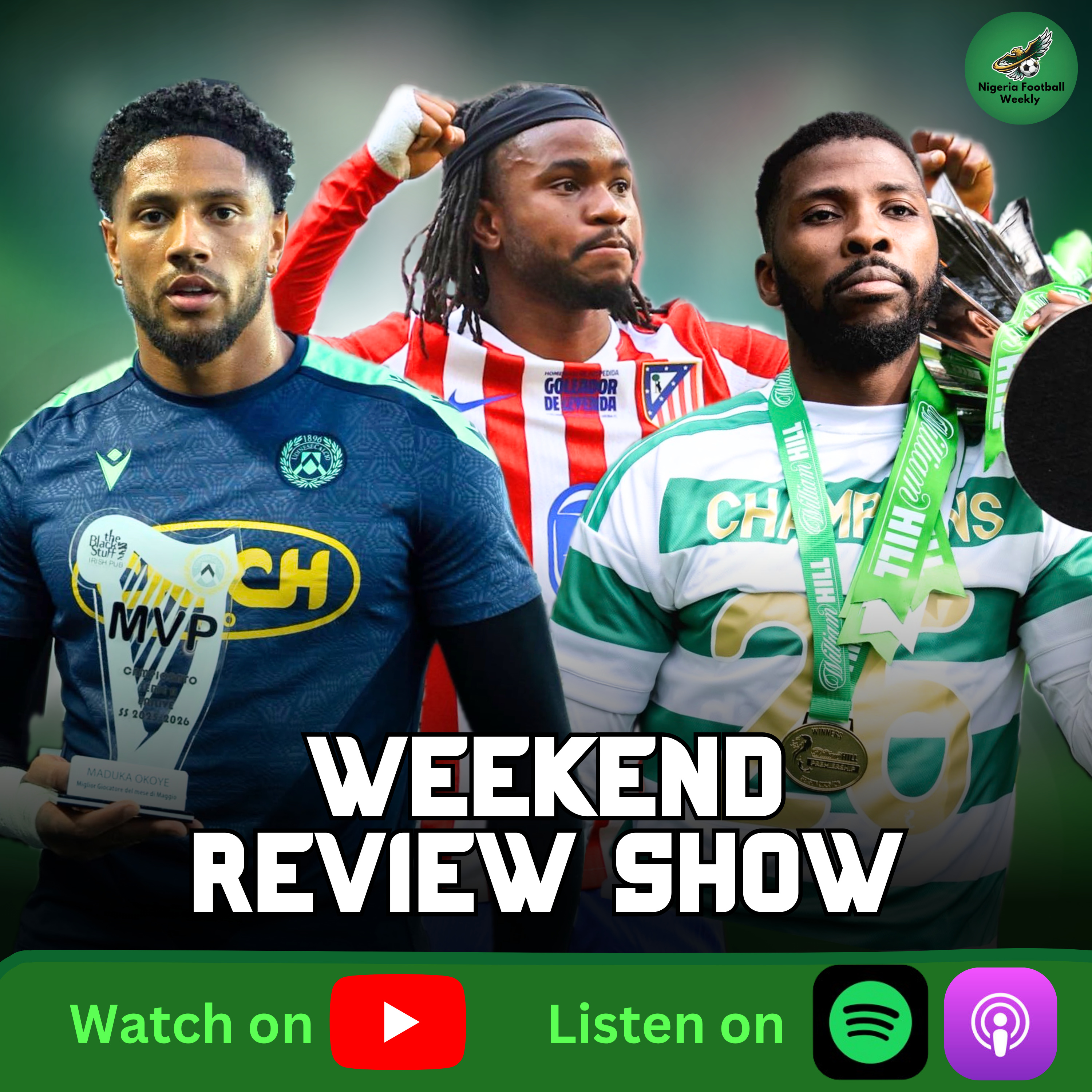 Lookman Scores AGAIN, Okoye Wins MVP & Iheanacho Wins Premiership | Weekend Review Show episode artwork