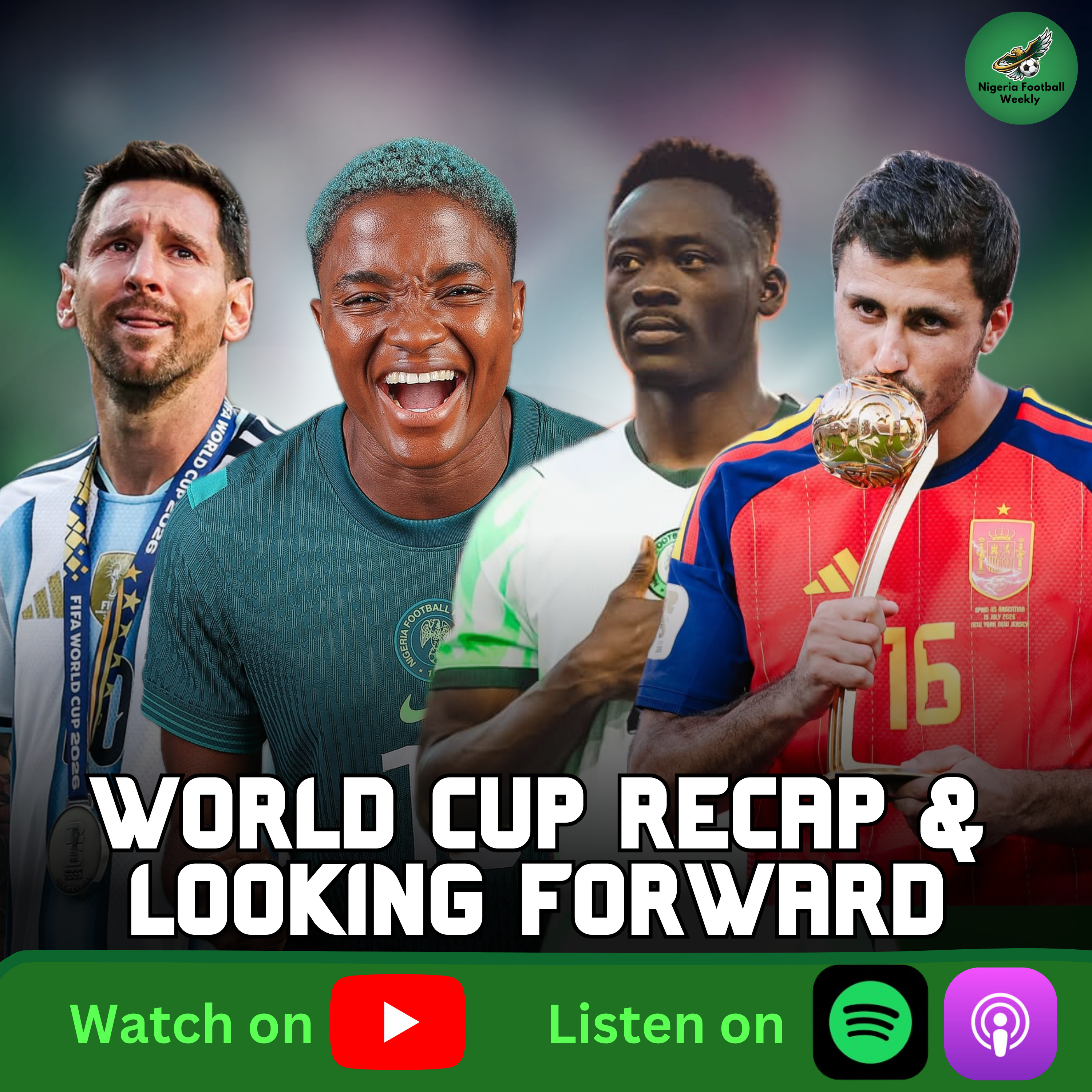 World Cup Final Review, Looking To 2030 & WAFCON 2026 Updates episode artwork