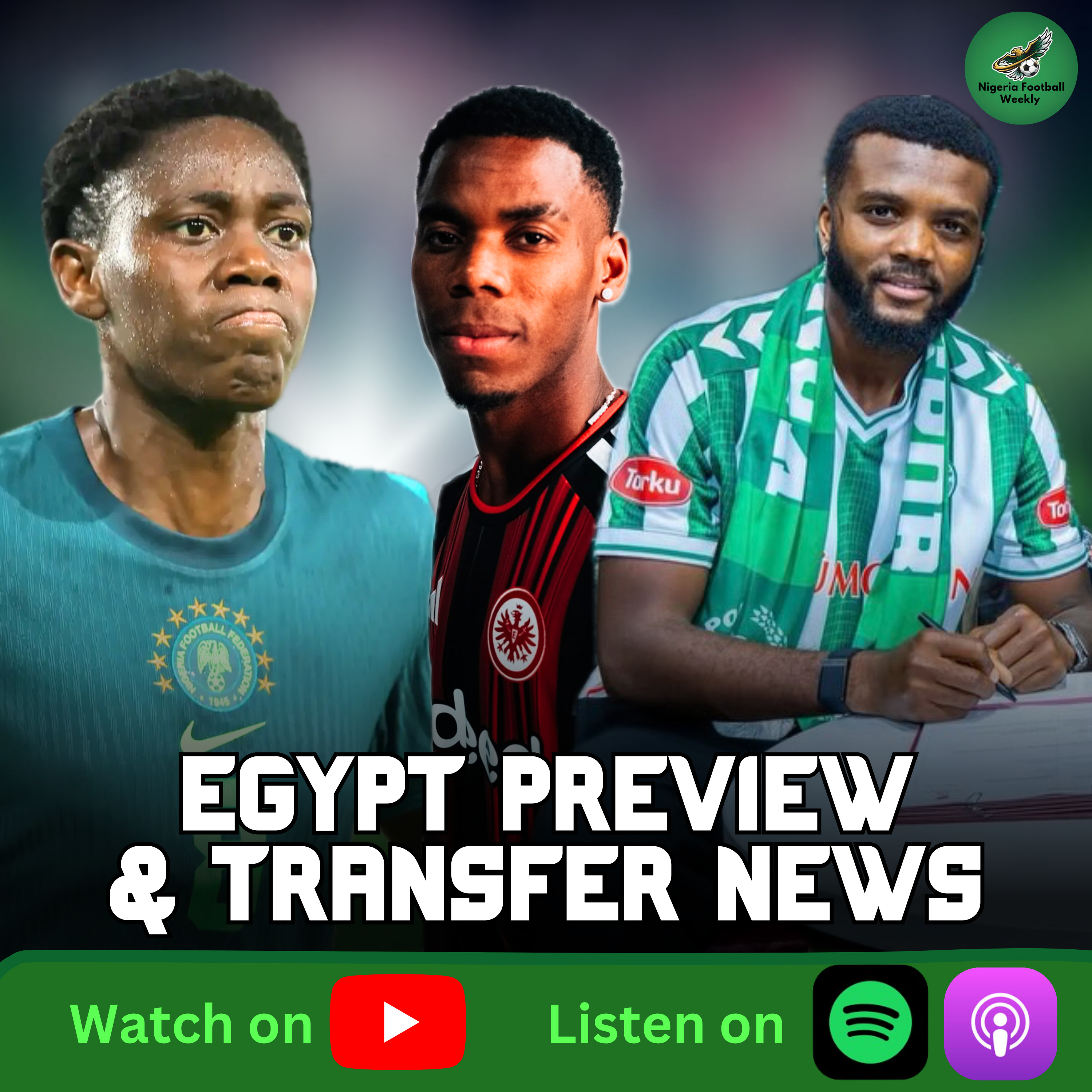 Nigeria vs Egypt Preview, Onyedika To Frankfurt + Weekend Player Reviews episode artwork
