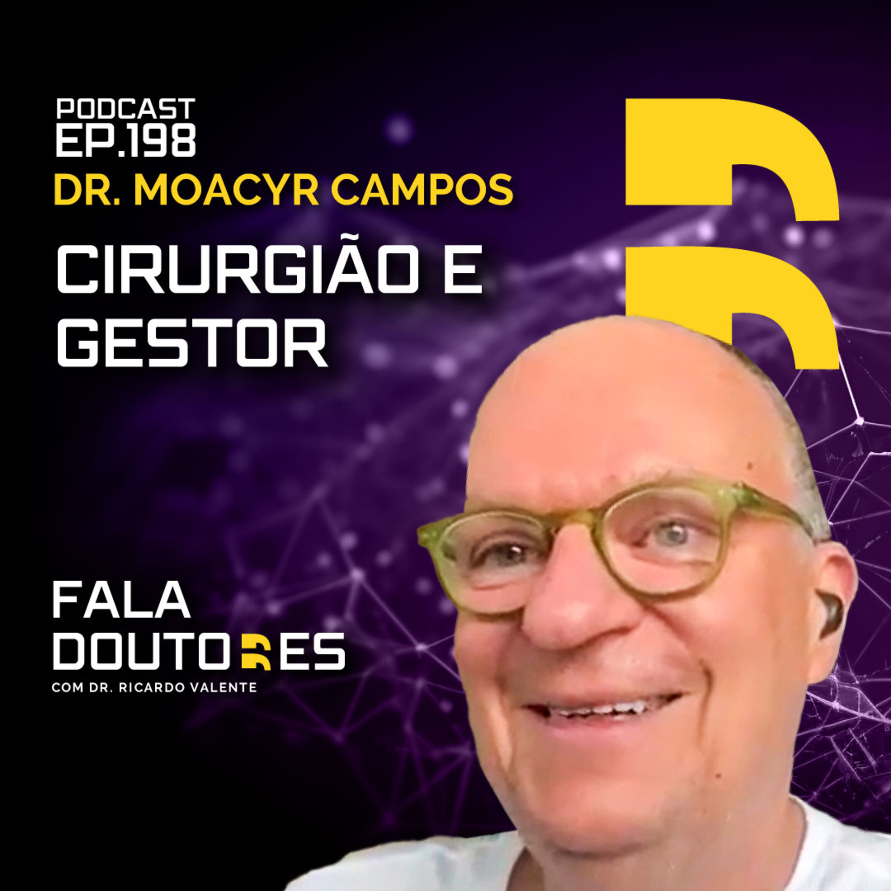 Dr. Moacyr Campos | FALA DOUTORES #198 episode artwork