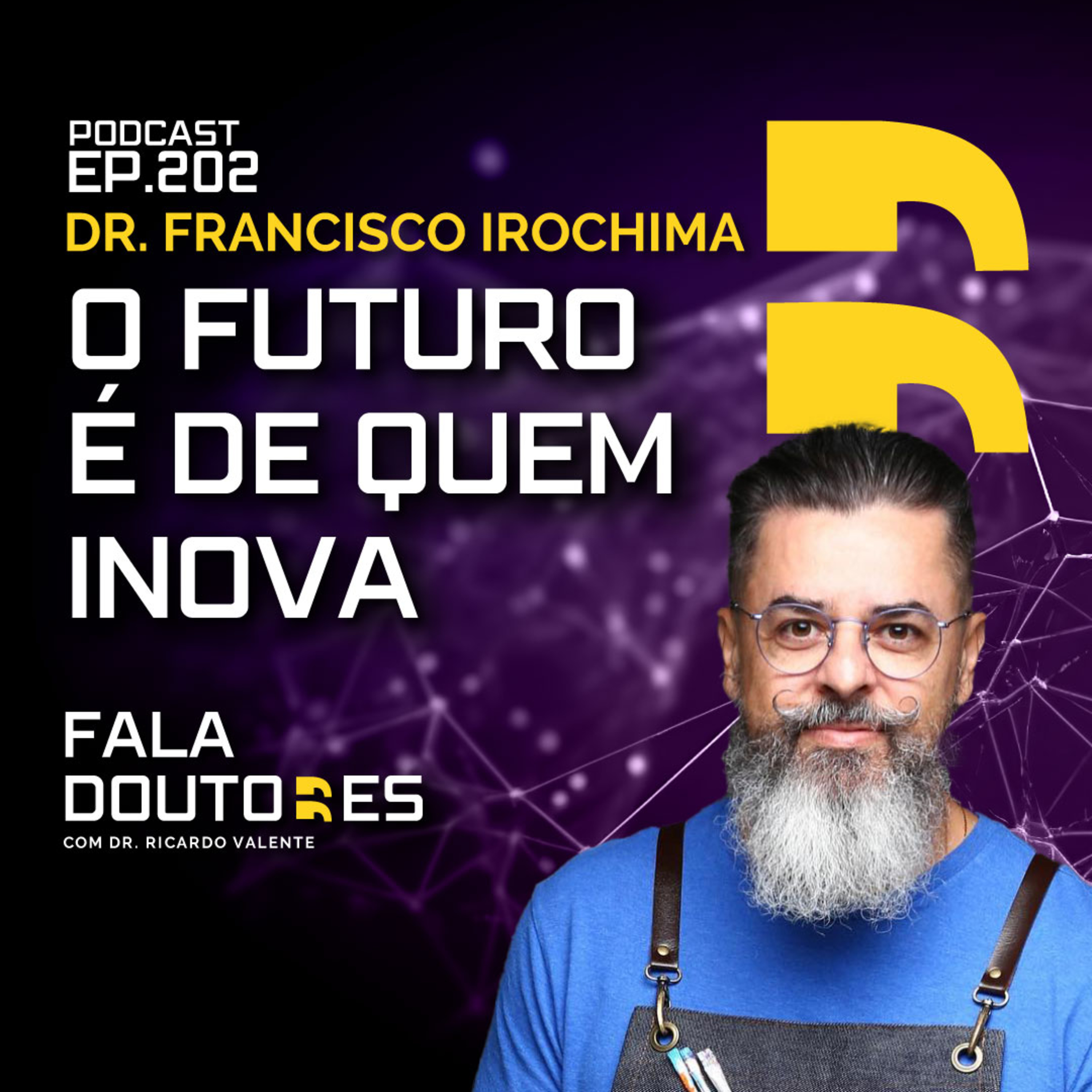 Dr. Francisco Irochima | FALA DOUTORES #202 episode artwork