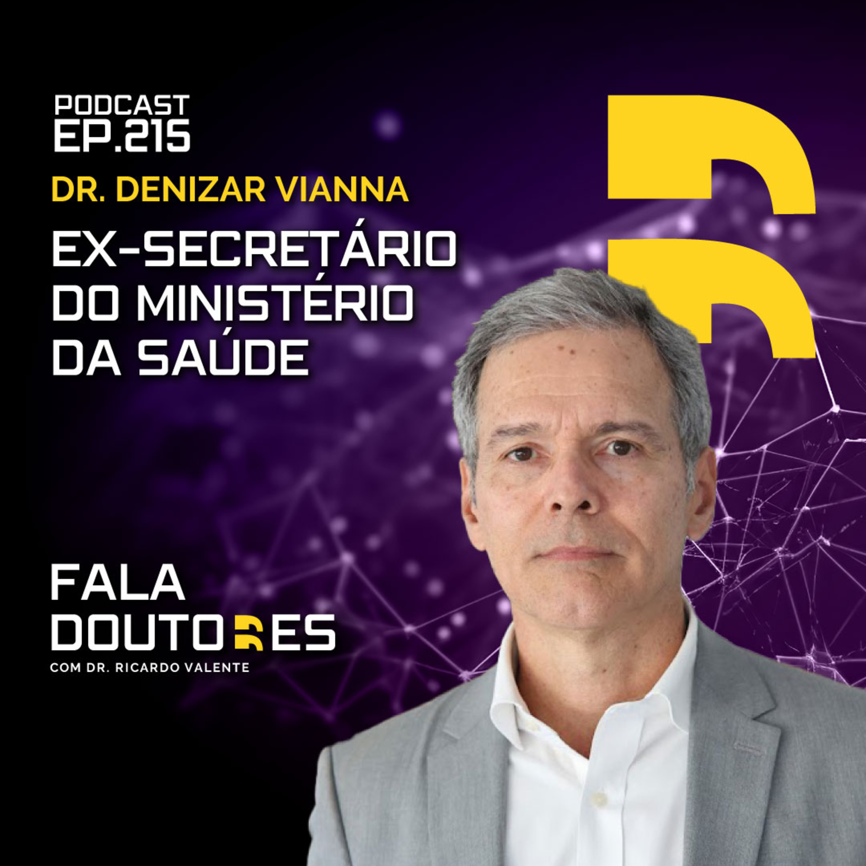 Dr. DENIZAR VIANNA | FALA DOUTORES #215 episode artwork
