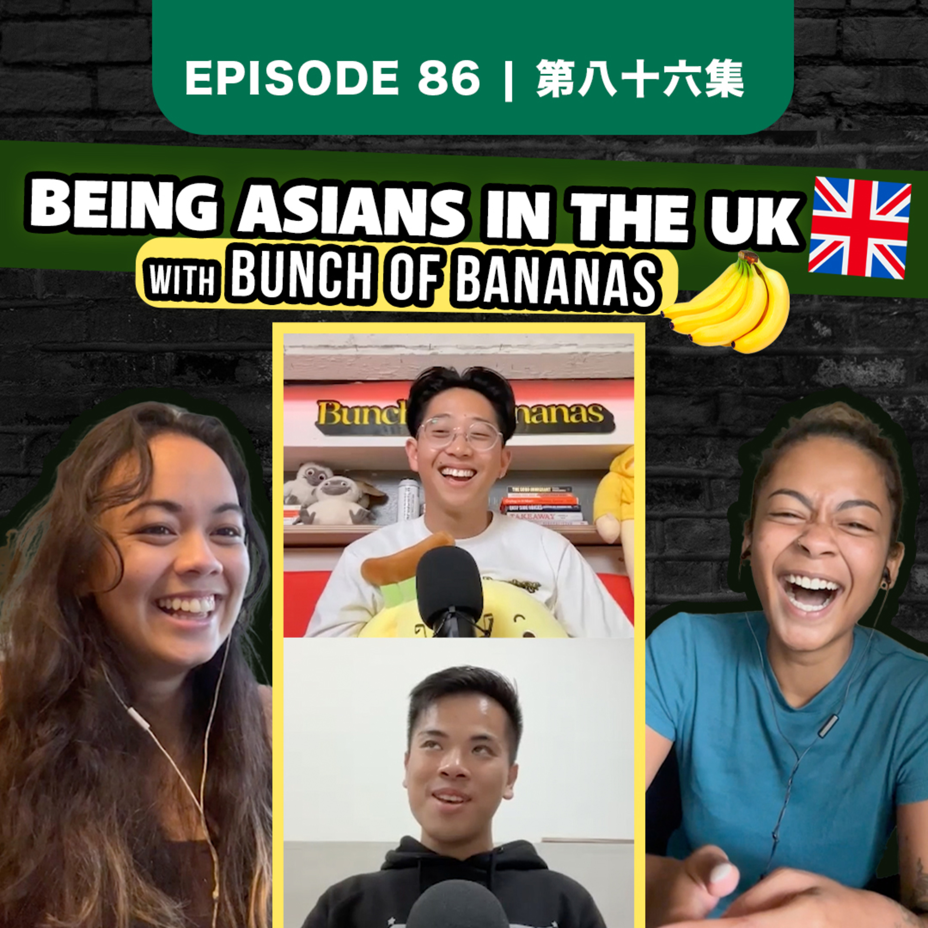 Being Asian in the UK with Bunch of bananas pod | EP86 #podcasts #mashup episode artwork