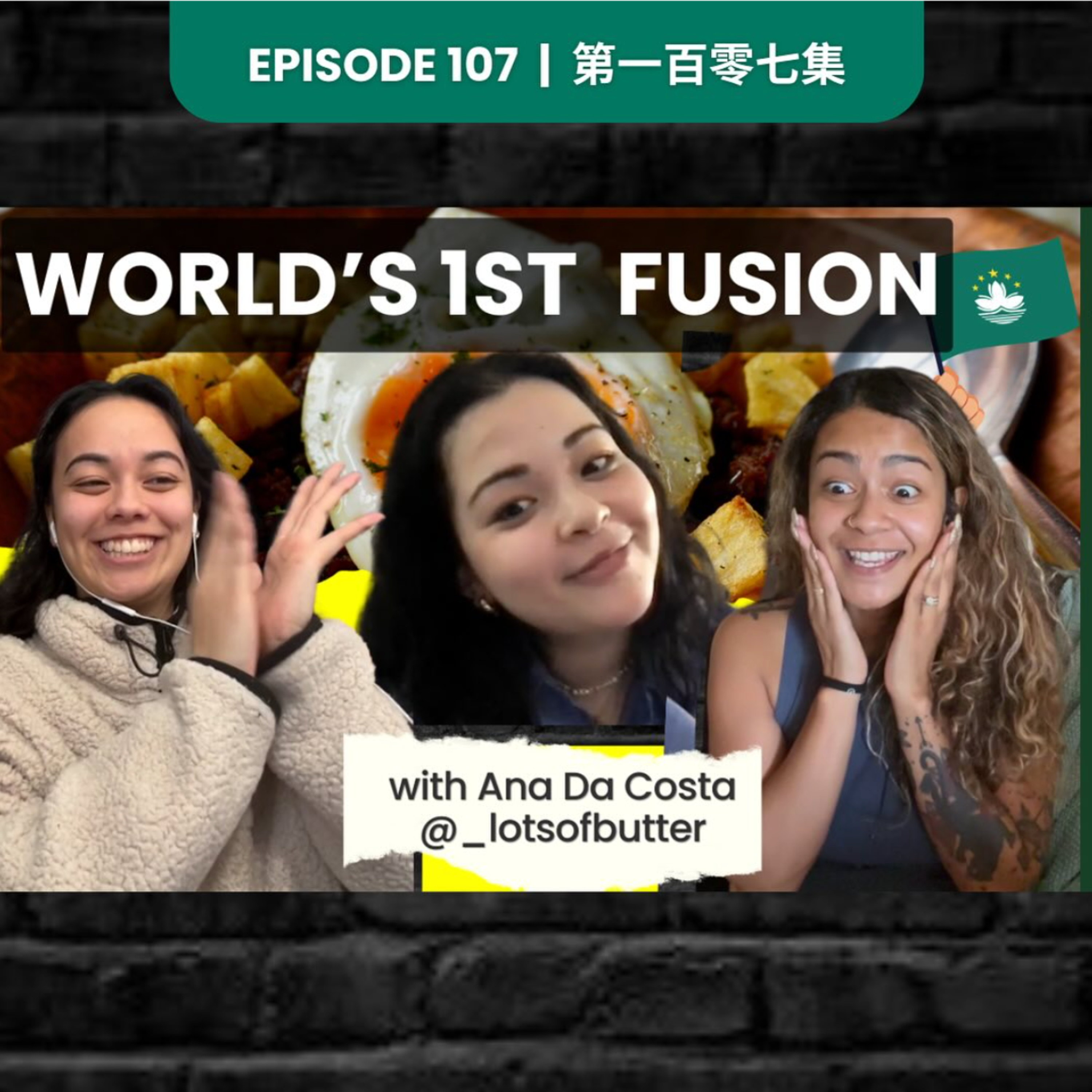 1st Fusion Food in the world, with Macanese Cook Ana Da Costa | EP107 episode artwork