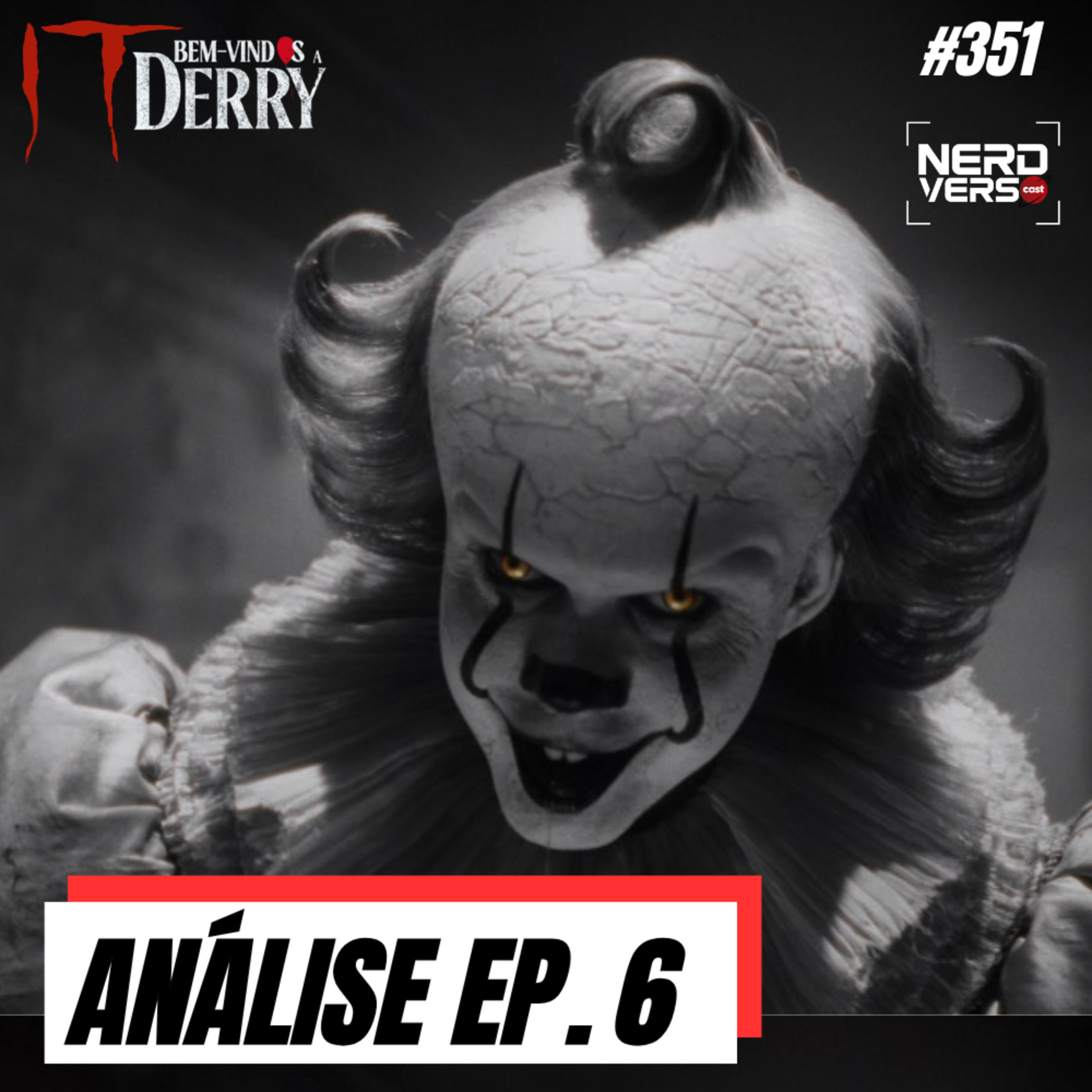 IT: BEM-VINDOS A DERRY - EP. 6 - Quem vai morrer ? Apostas + TEORIAS #351