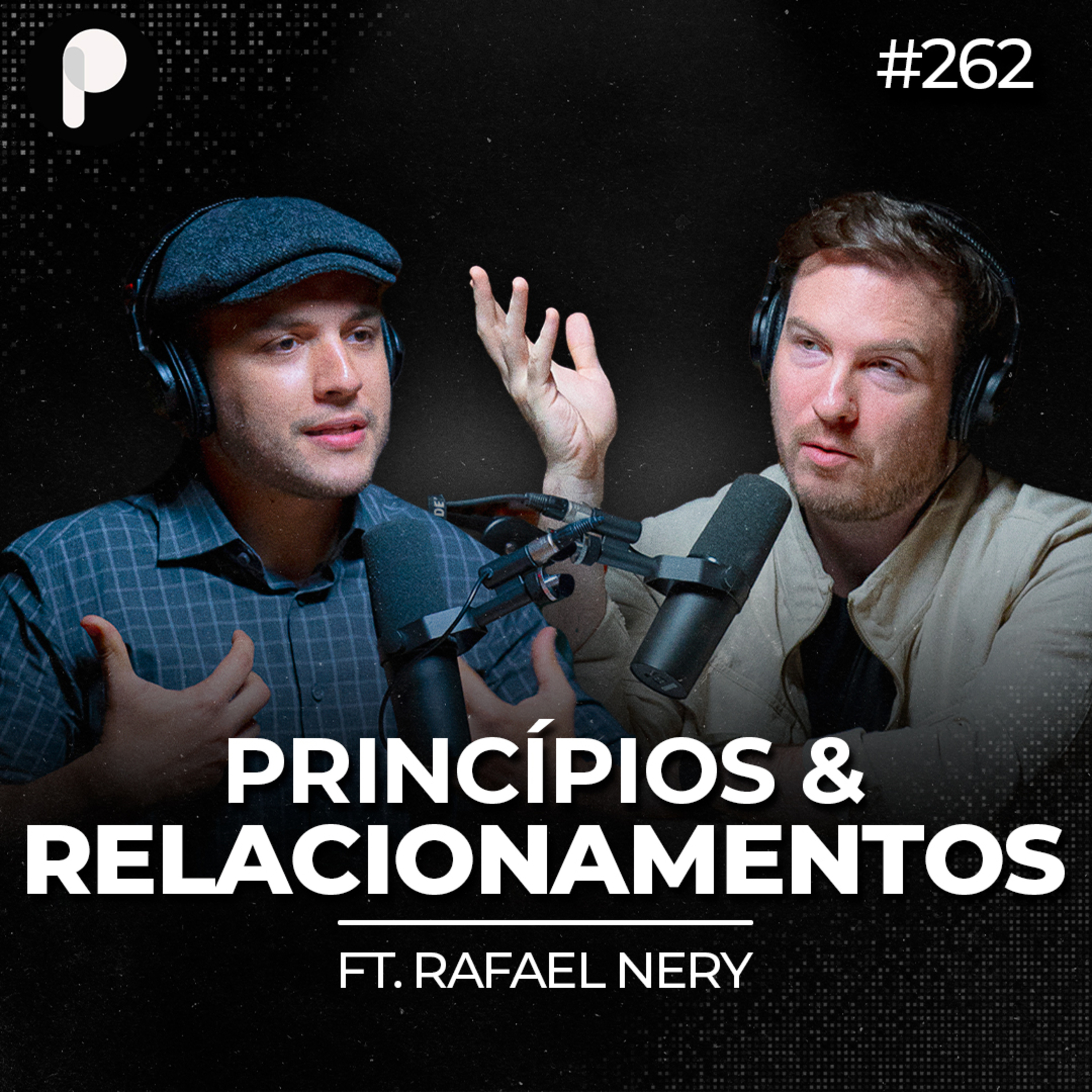 PrimoCast 262 | PRINCÍPIOS PARA RELACIONAMENTOS E UMA VIDA MAIS FELIZ (Rafael Nery) episode artwork