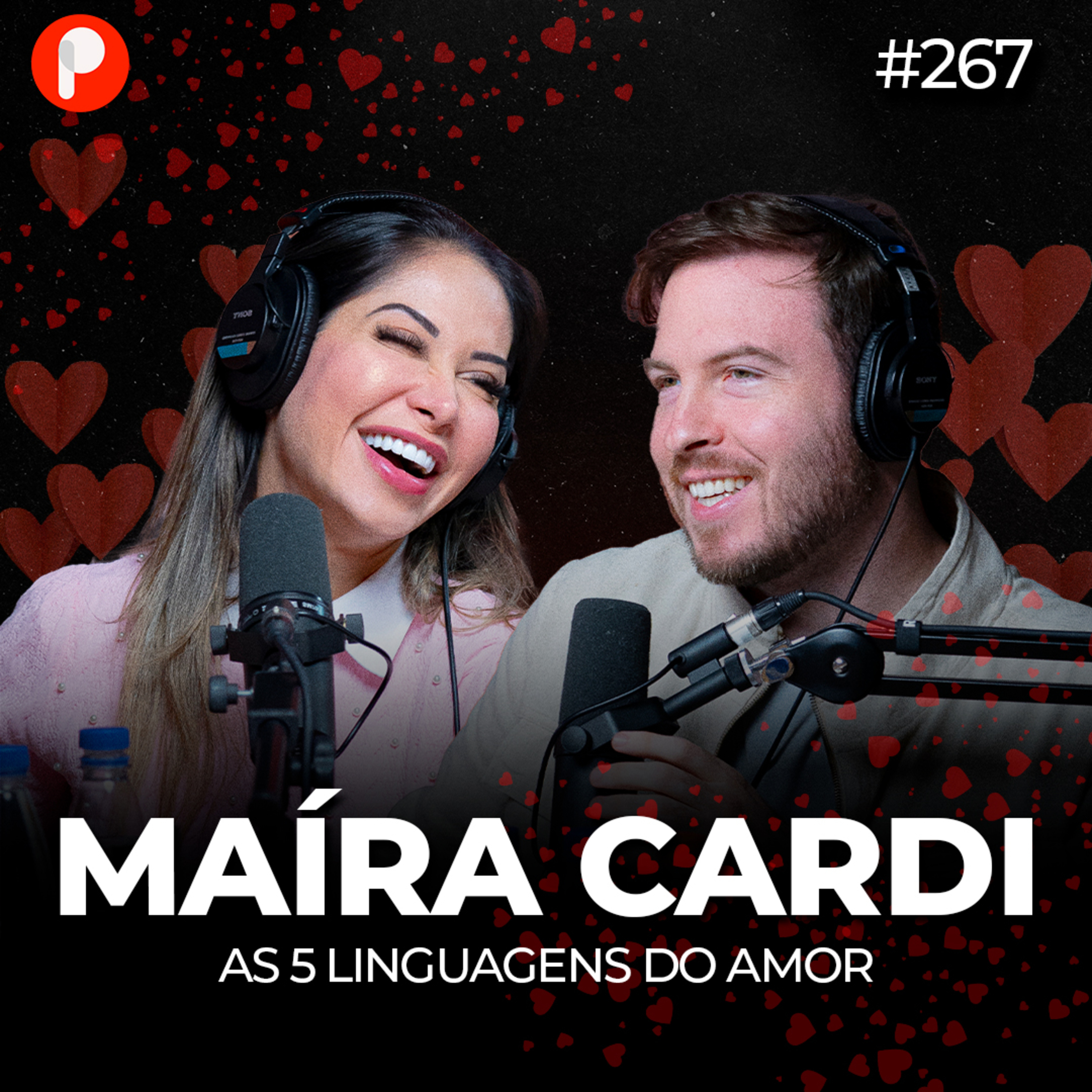 PrimoCast 267 | AS 5 LINGUAGENS DO AMOR: LIÇÕES PARA UMA VIDA MAIS FELIZ (com Maíra Cardi)  episode artwork