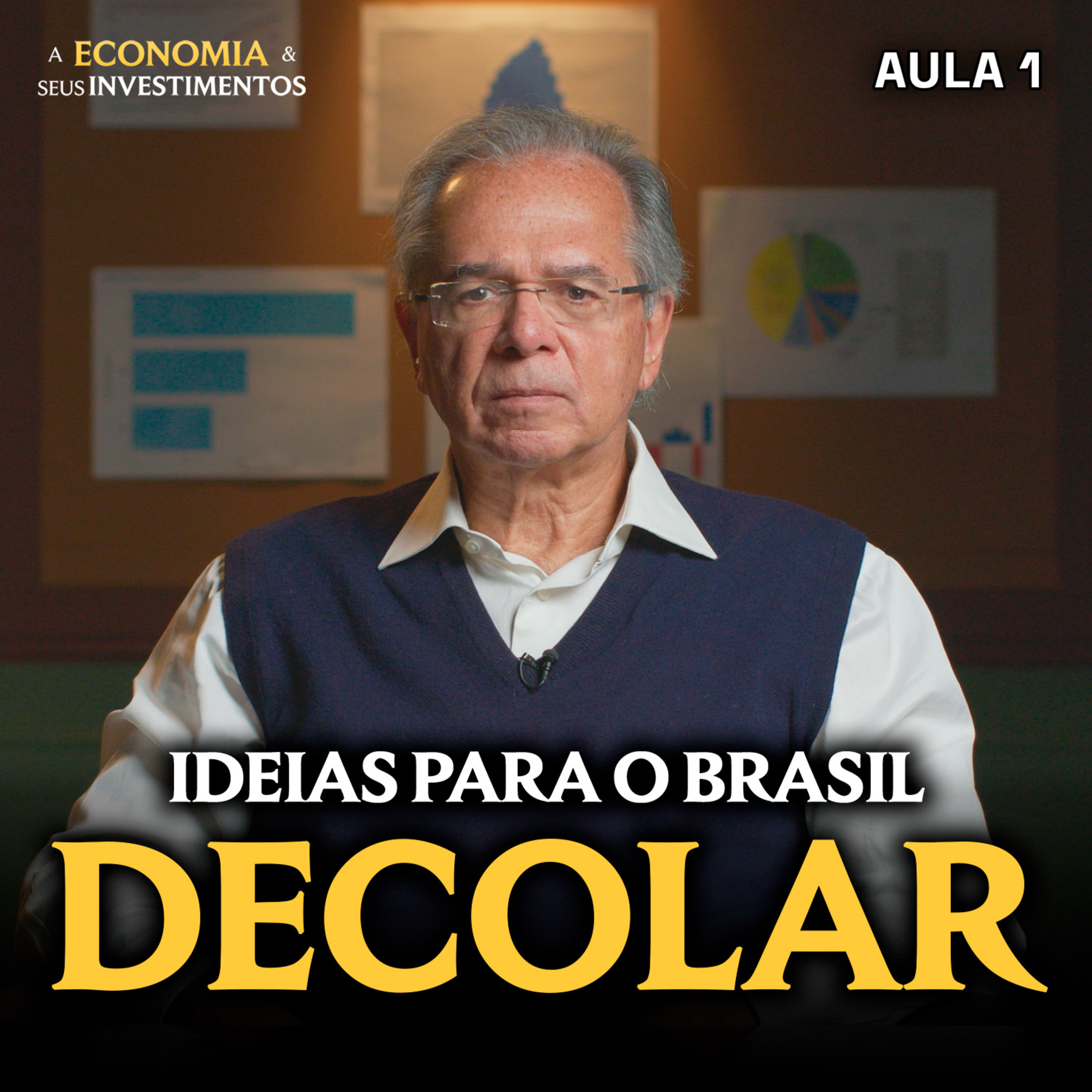 PAULO GUEDES E SUAS PROPOSTAS PARA O BRASIL DECOLAR | AULA 1 episode artwork