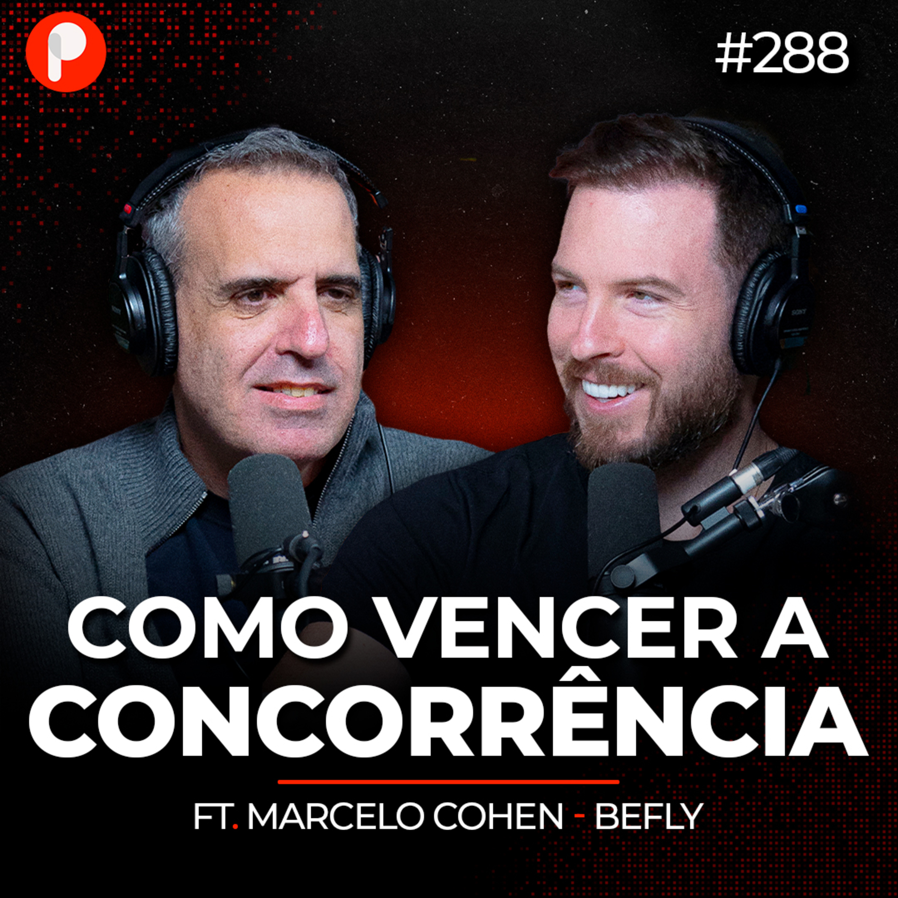 PrimoCast 288 | A MAIOR EMPRESA DE TURISMO DA AMÉRICA LATINA QUE FATURA R$ 10 BI POR ANO (BeFly - Marcelo Cohen)