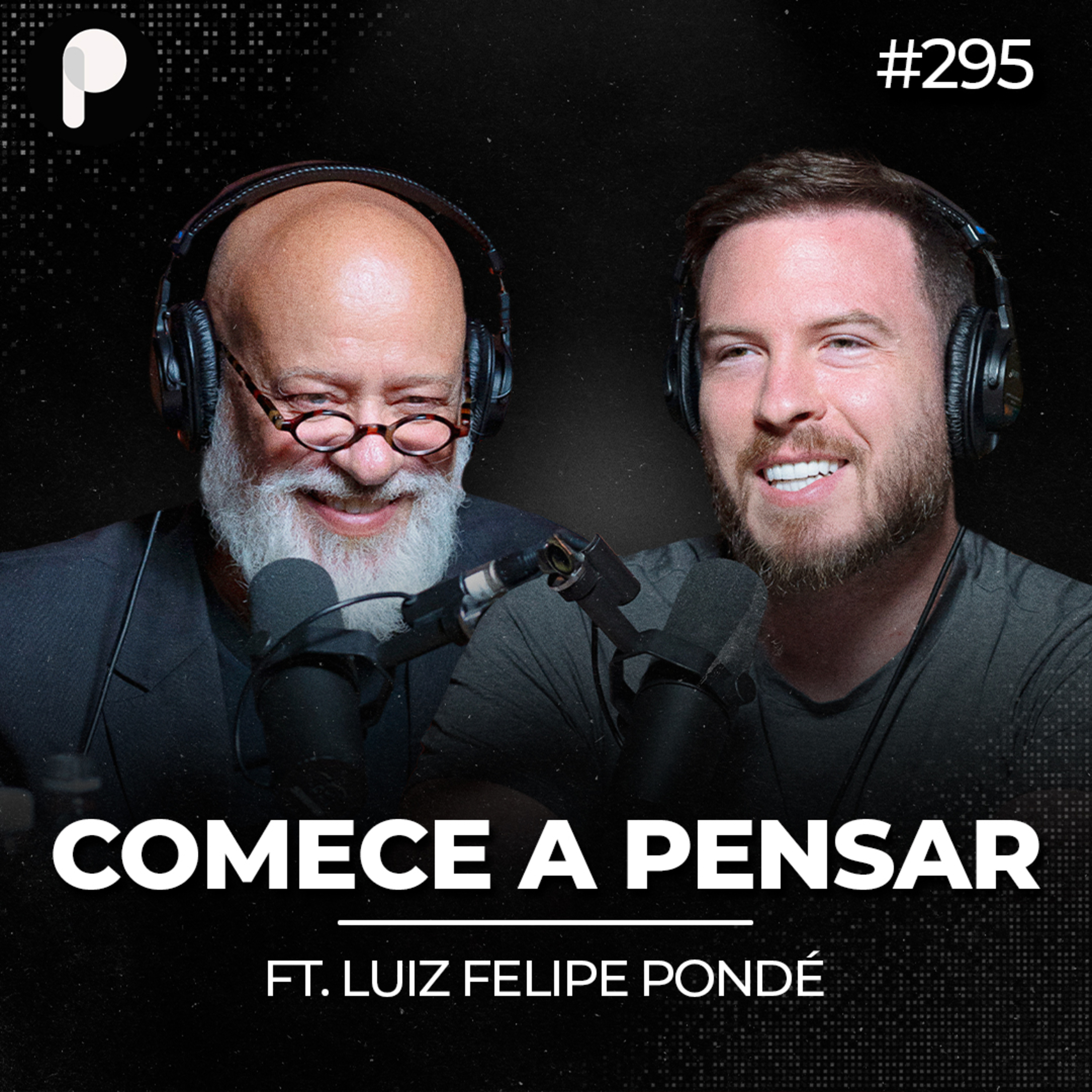 PrimoCast 295 | LUIZ FELIPE PONDÉ: O SEGREDO PARA PENSAR MAIS E MELHOR episode artwork