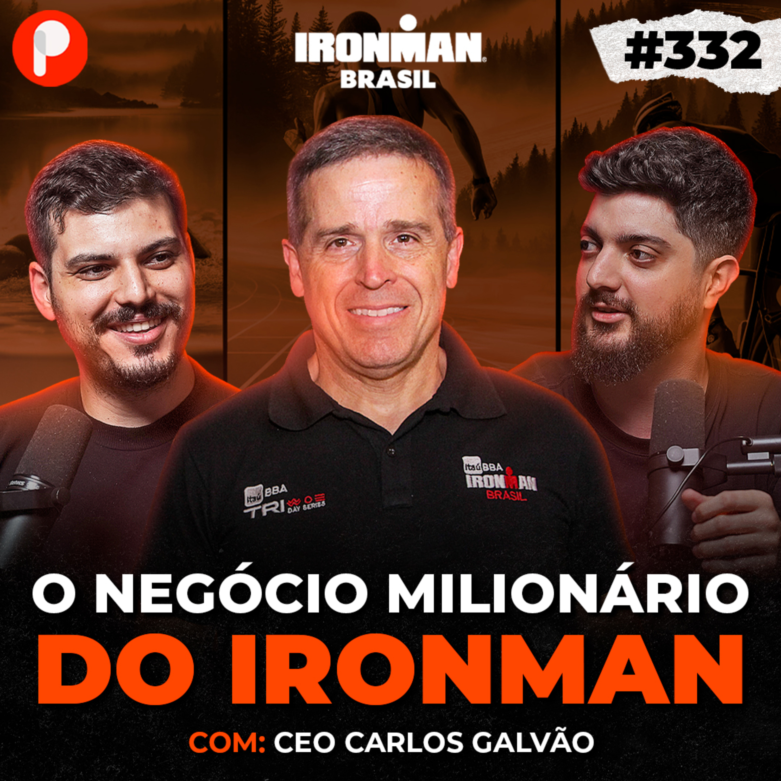 PrimoCast 332 | IRONMAN: A PROVA EXTREMA QUE VIROU NEGÓCIO MILIONÁRIO (CEO Carlos Galvão)