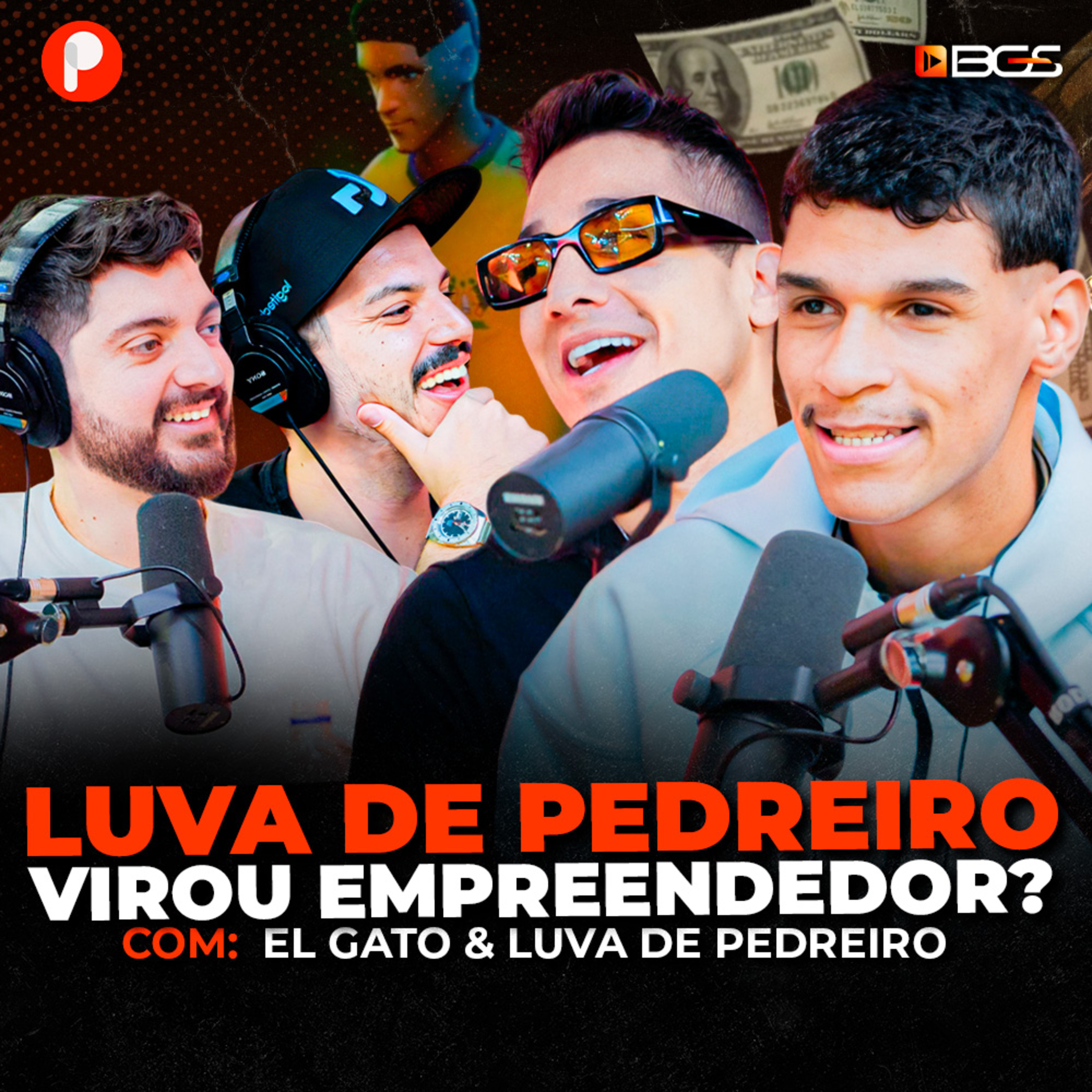 PrimoCast 379 | SUCESSO E DINHEIRO RÁPIDO COM LUVA DE PEDREIRO E EL GATO (BGS 2024)
