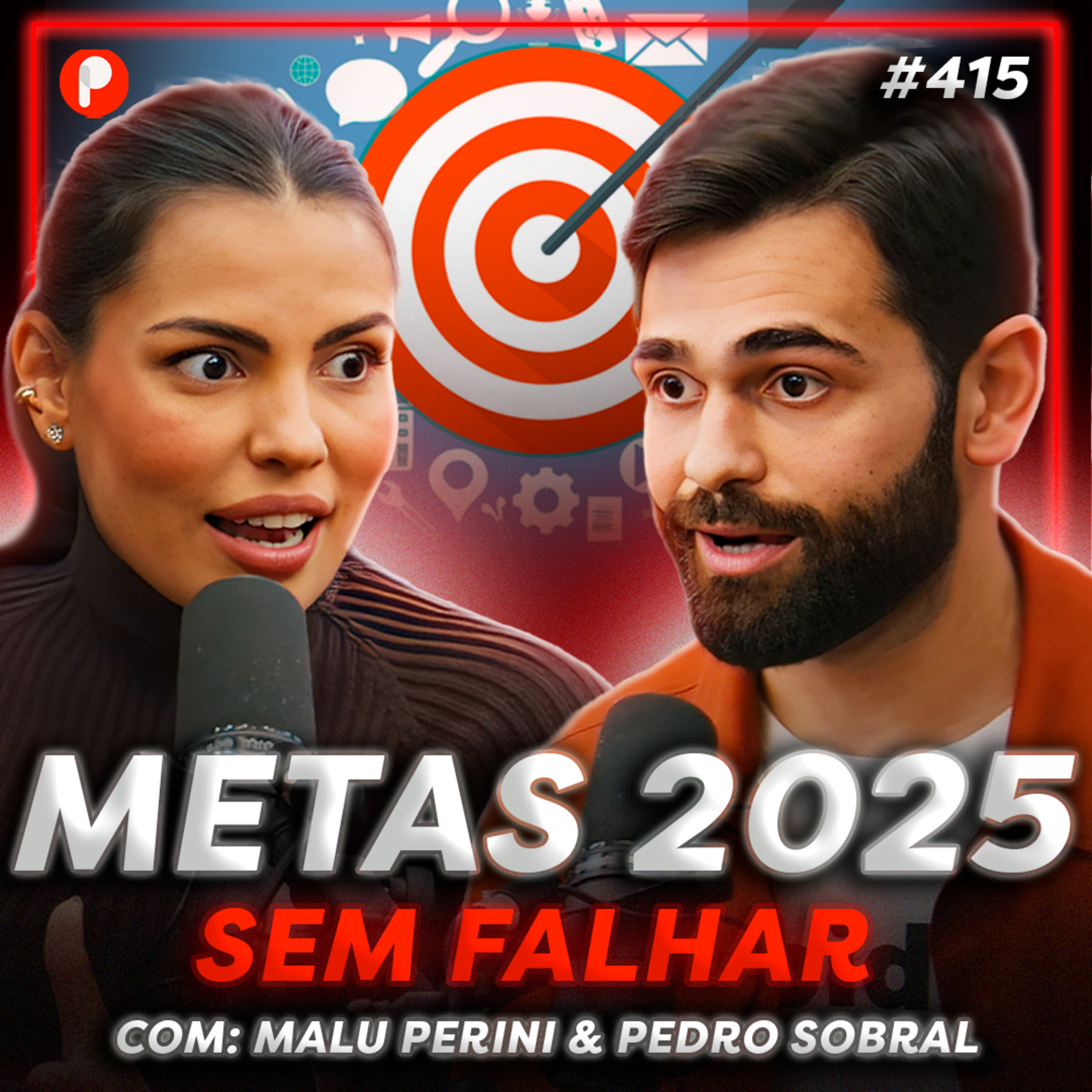 PrimoCast 415 | COMO DEFINIR E BATER METAS EM 2025 - SEM PROCRASTINAR (Pedro Sobral e Malu Perini)