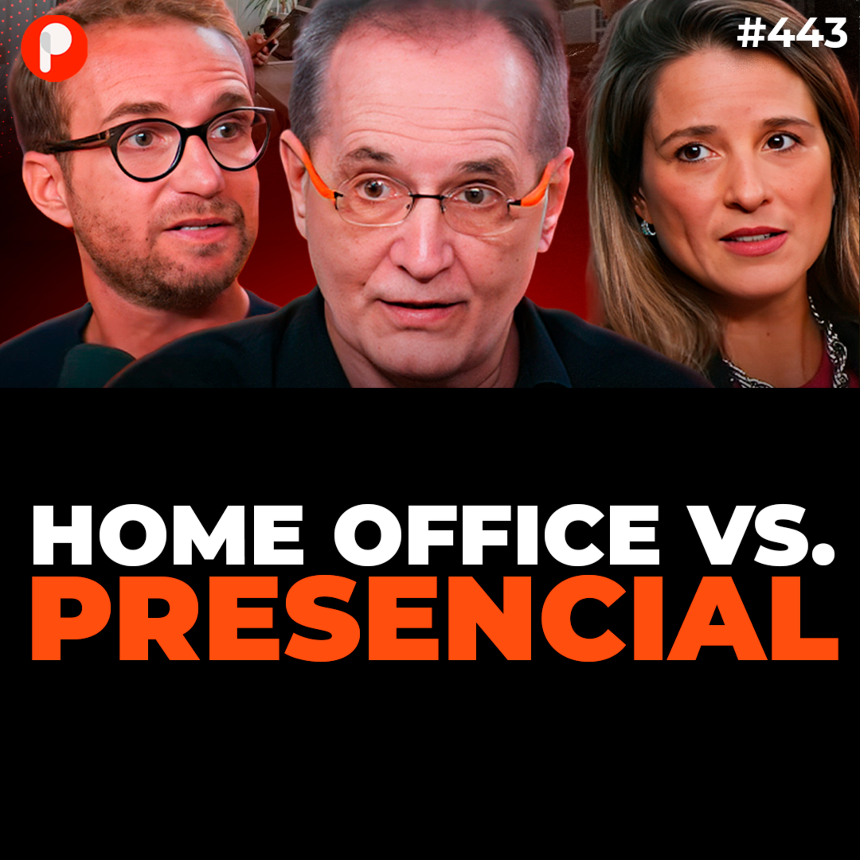 PrimoCast 443 | O HOME OFFICE AINDA FUNCIONA? (Com Walter Longo, Sylvia Hartmann e Jairo Rozenblit) episode artwork