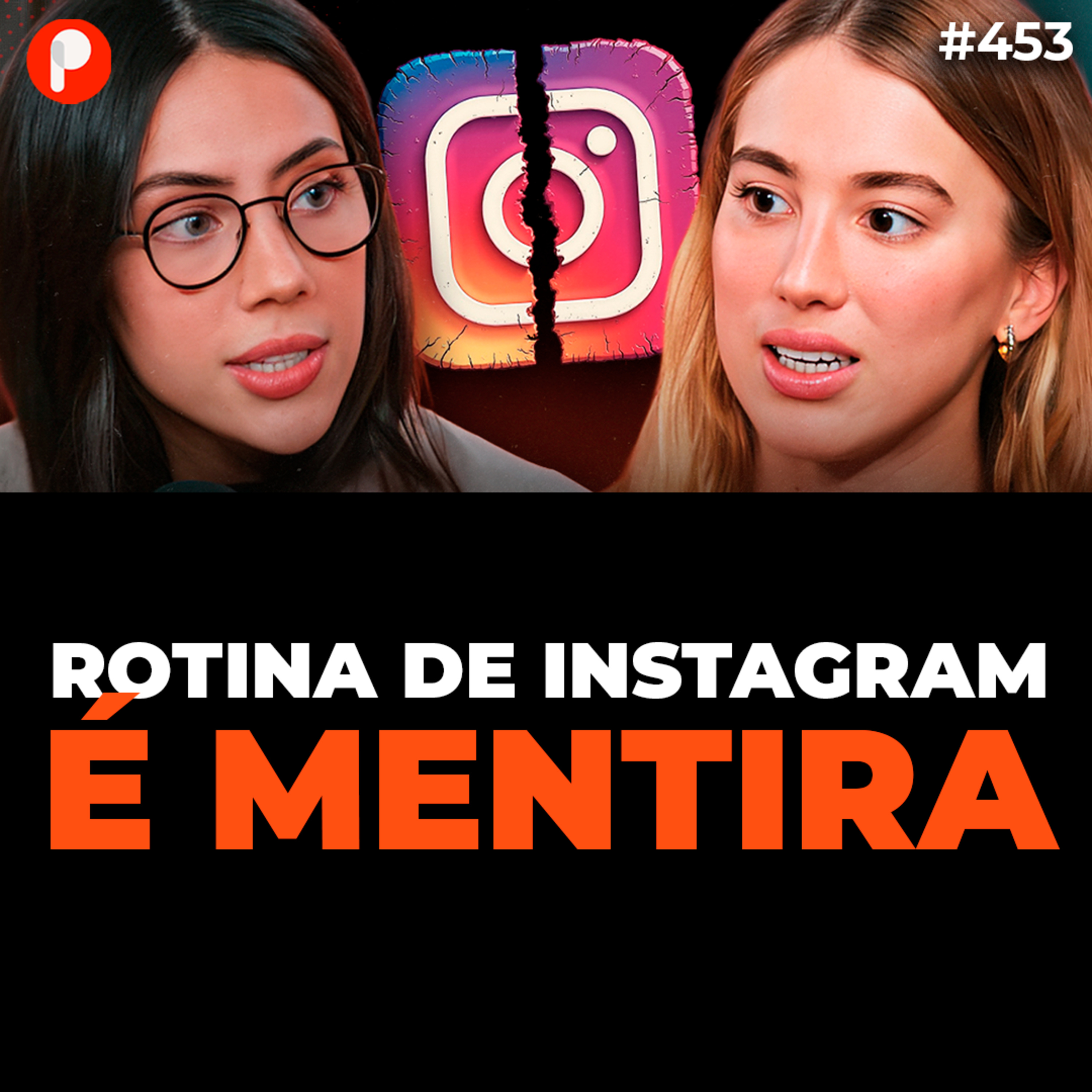  PrimoCast 453 | A VERDADE SOBRE AS ROTINAS DE INTERNET Manu Cit e Luana Carolina