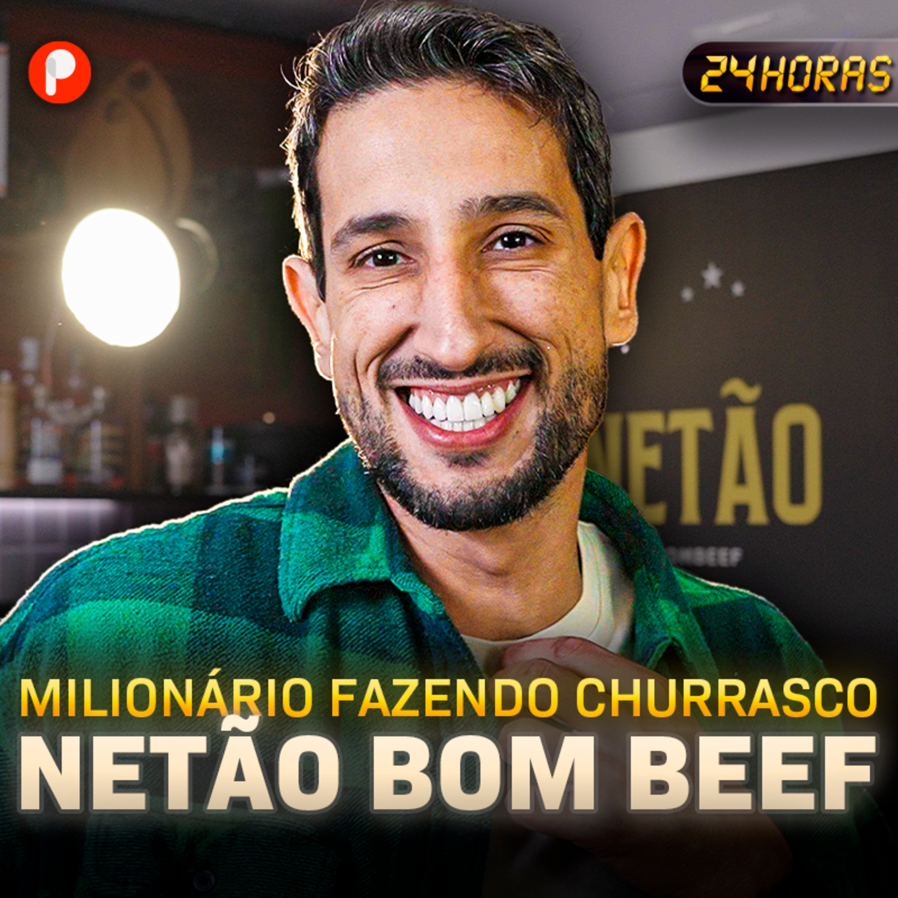 24 HORAS COM O NETÃO BOM BEEF | A ROTINA DO MAIOR CHURRASQUEIRO DO BRASIL episode artwork