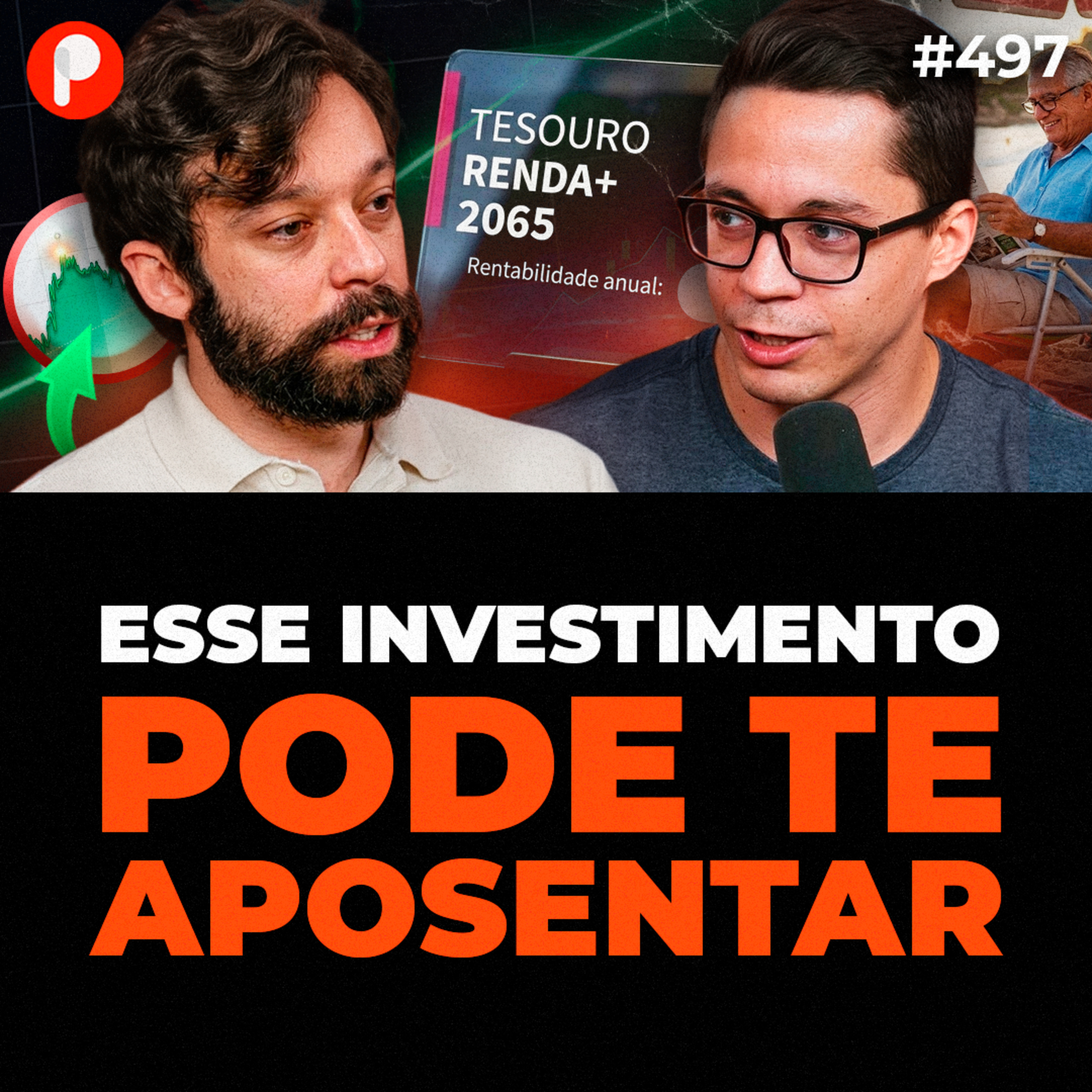 PrimoCast 497 | COMO O TESOURO RENDA+ 2065 PODE TE DEIXAR MILIONÁRIO?
