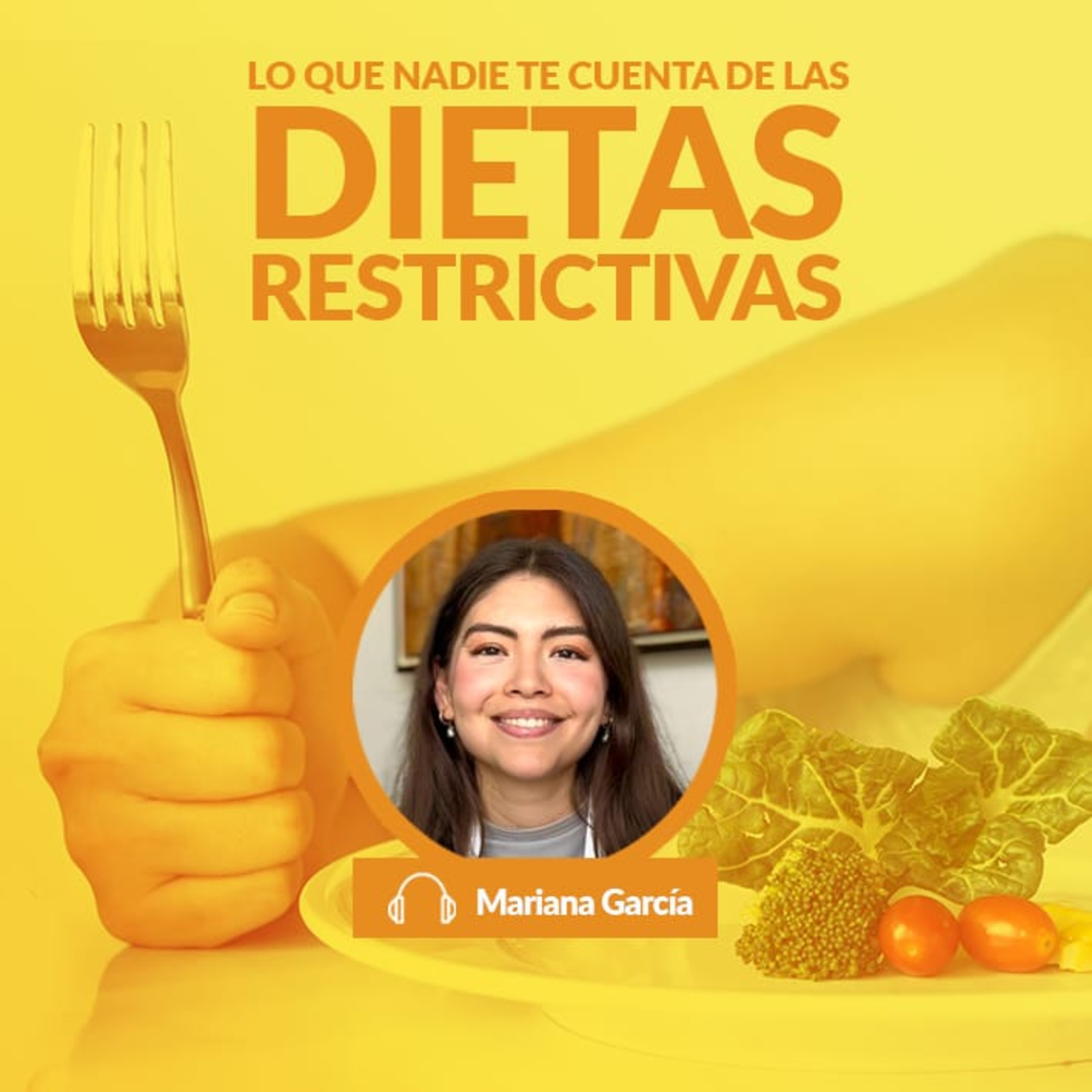 Lo que nadie te cuenta de las dietas restrictivas episode artwork