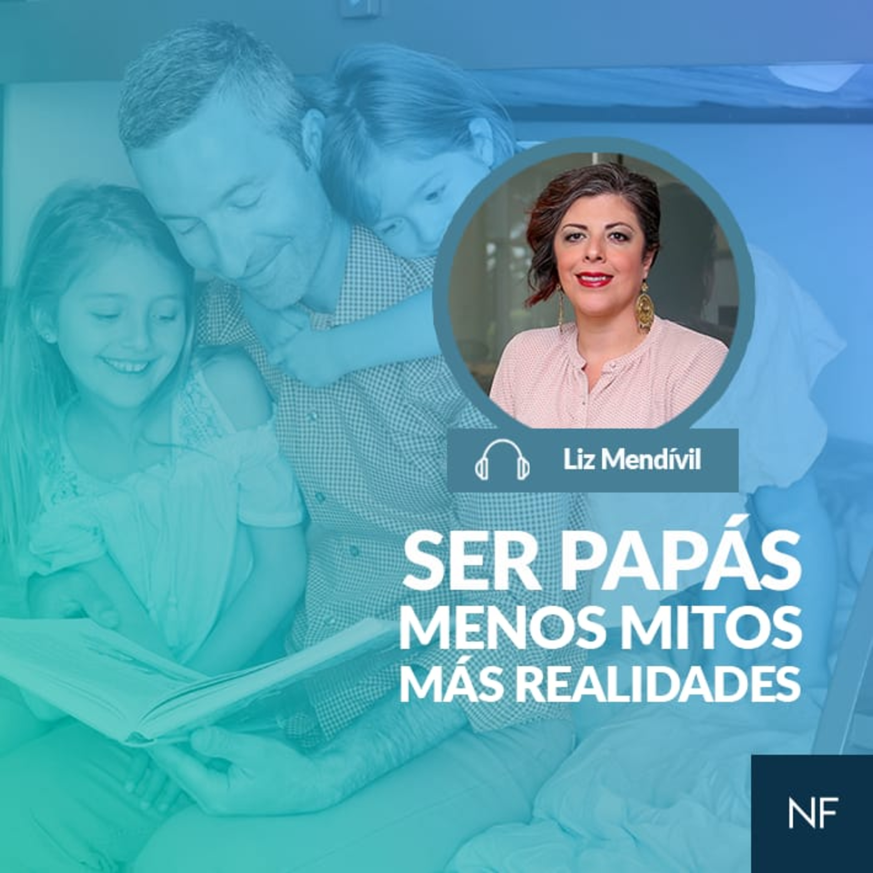 Ser papá, menos mitos más realidades episode artwork