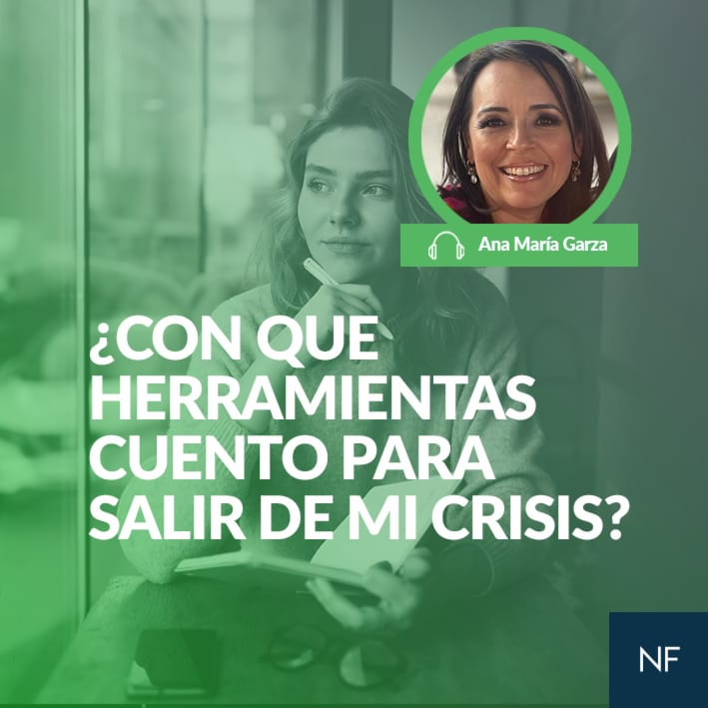 ¿Con qué herramientas cuento para salir de mi crisis? episode artwork