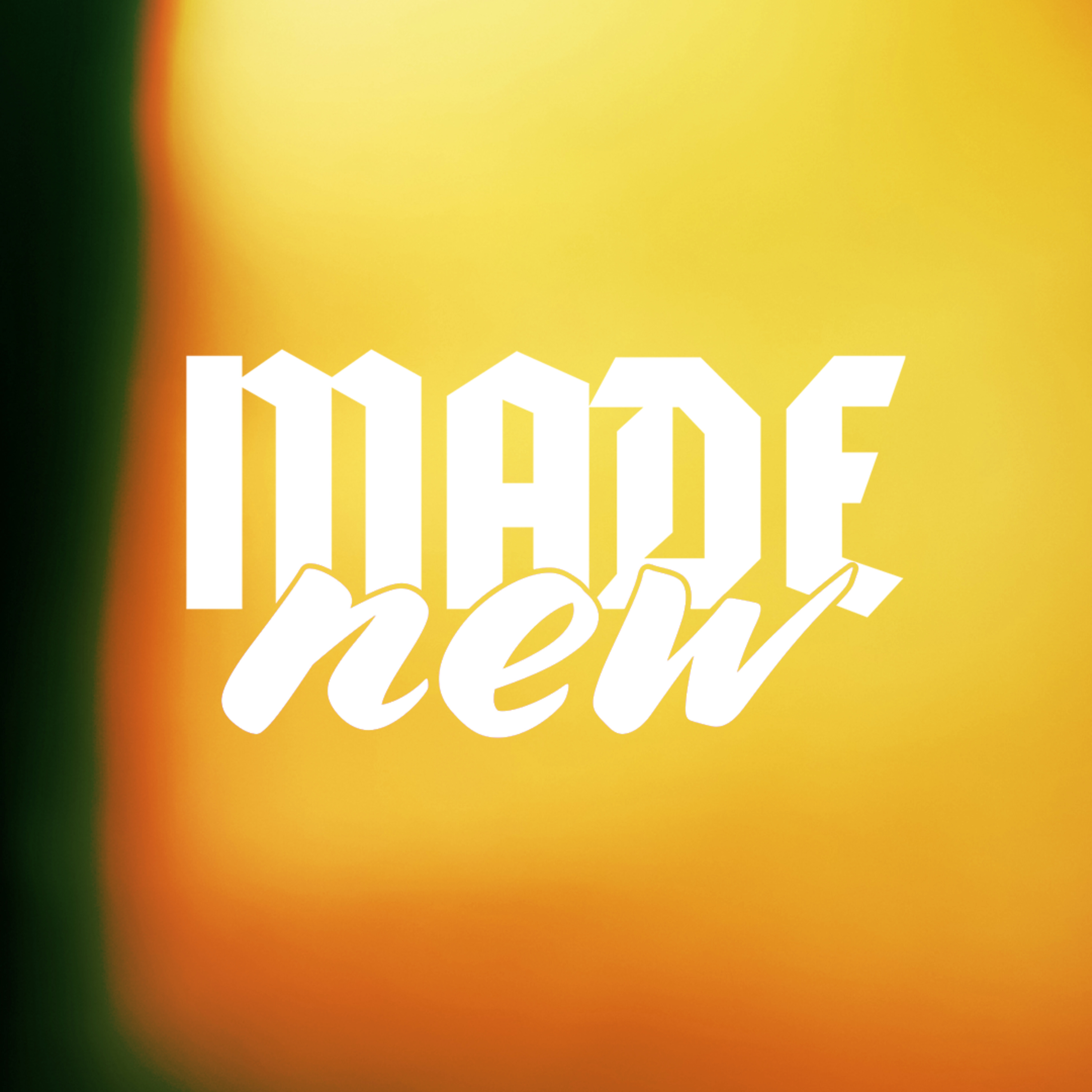 Made New | A New Devotion episode artwork