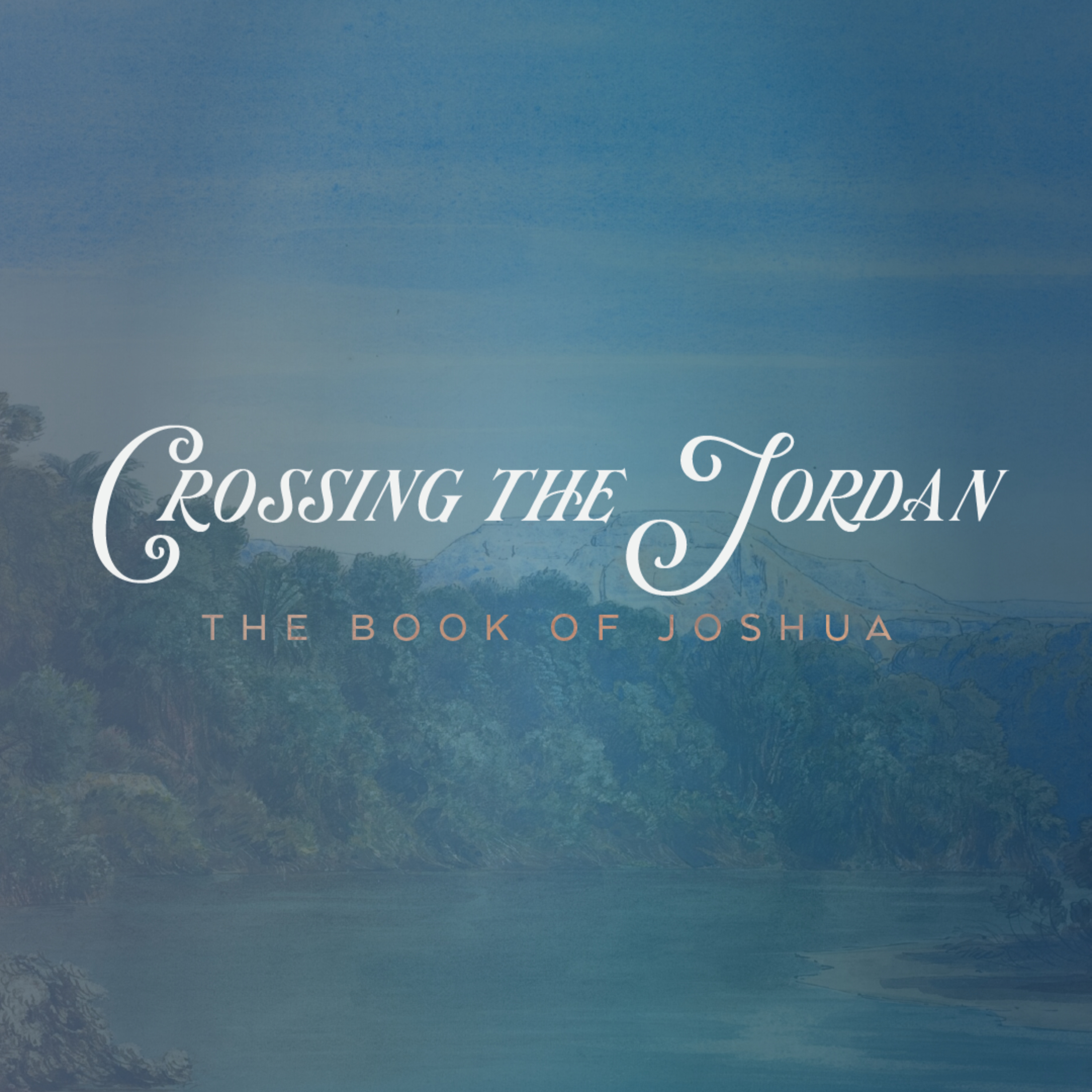 Crossing the Jordan Part 1: Intro to Joshua episode artwork
