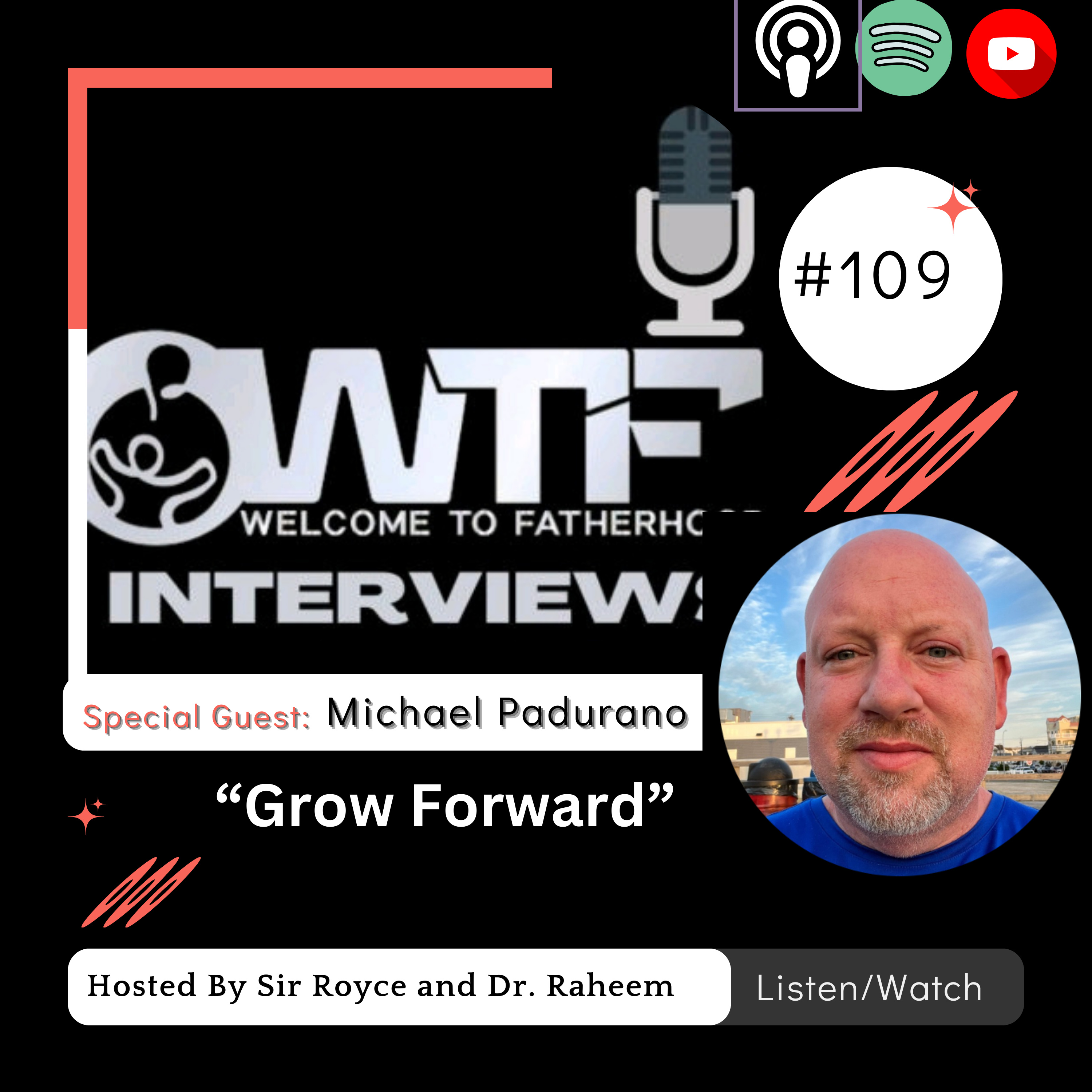 Episode #109: Growing Forward – Michael Padurano's Journey of Healing and Solo Parenthood episode artwork