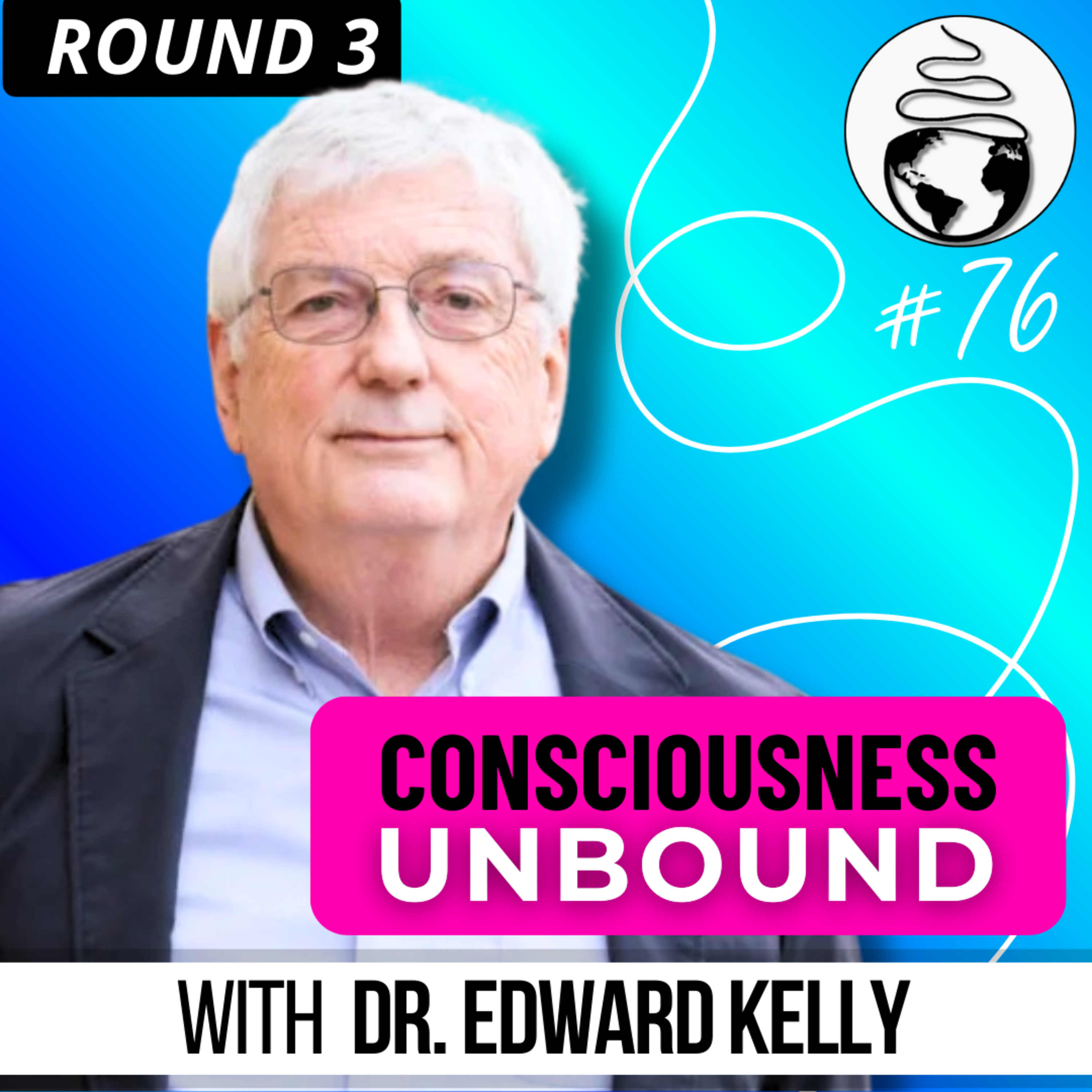 Legends of Parapsychology: Dr. Ed Kelly on Consciousness, Psi, Artificial Intelligence, UAP, & more episode artwork