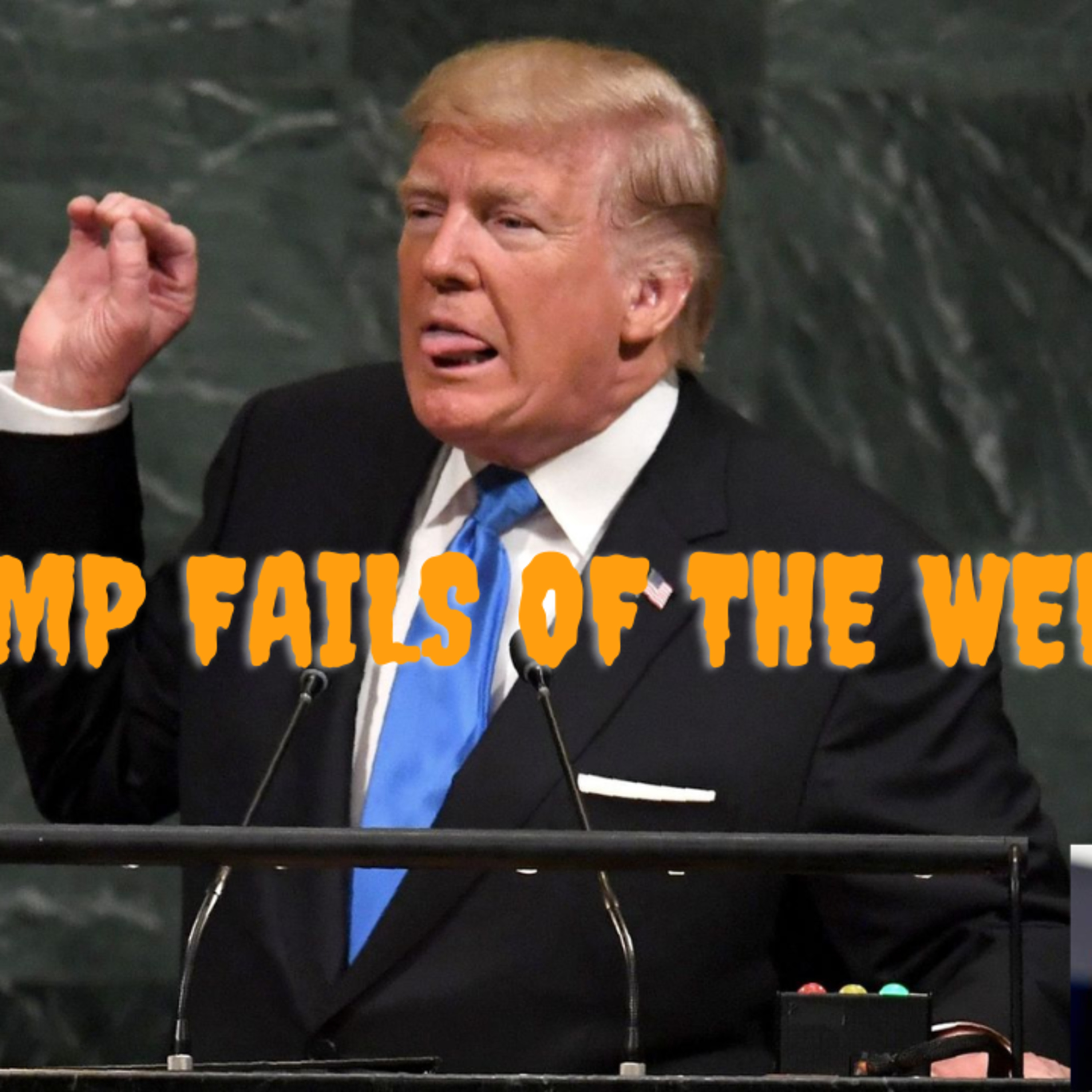 Trump Fails of the week episode artwork