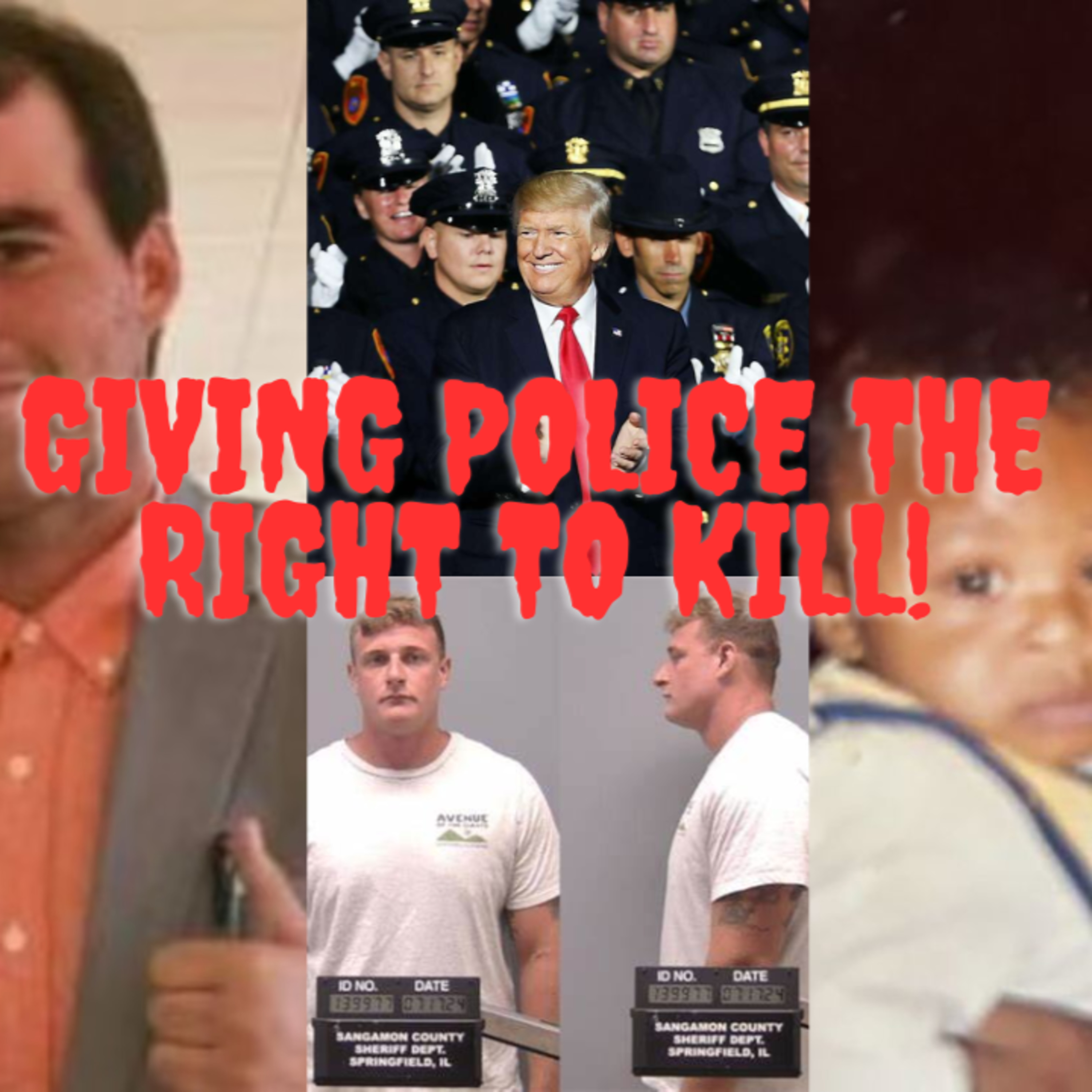 Giving Police the license to kill episode artwork