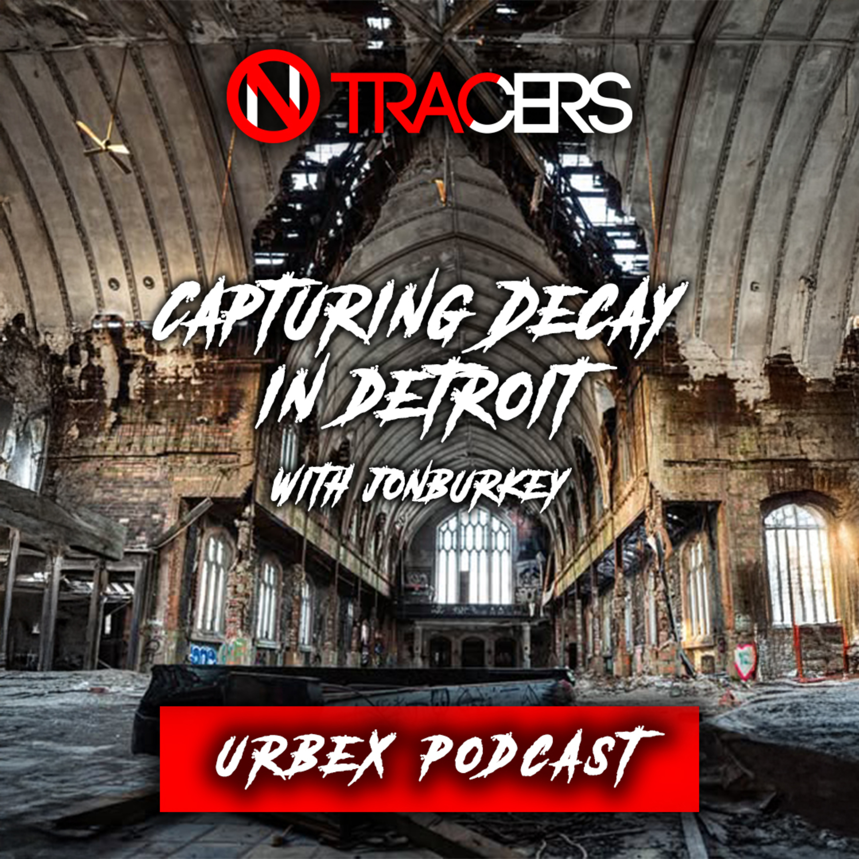 Capturing Decay in Detroit with Jon Burkey