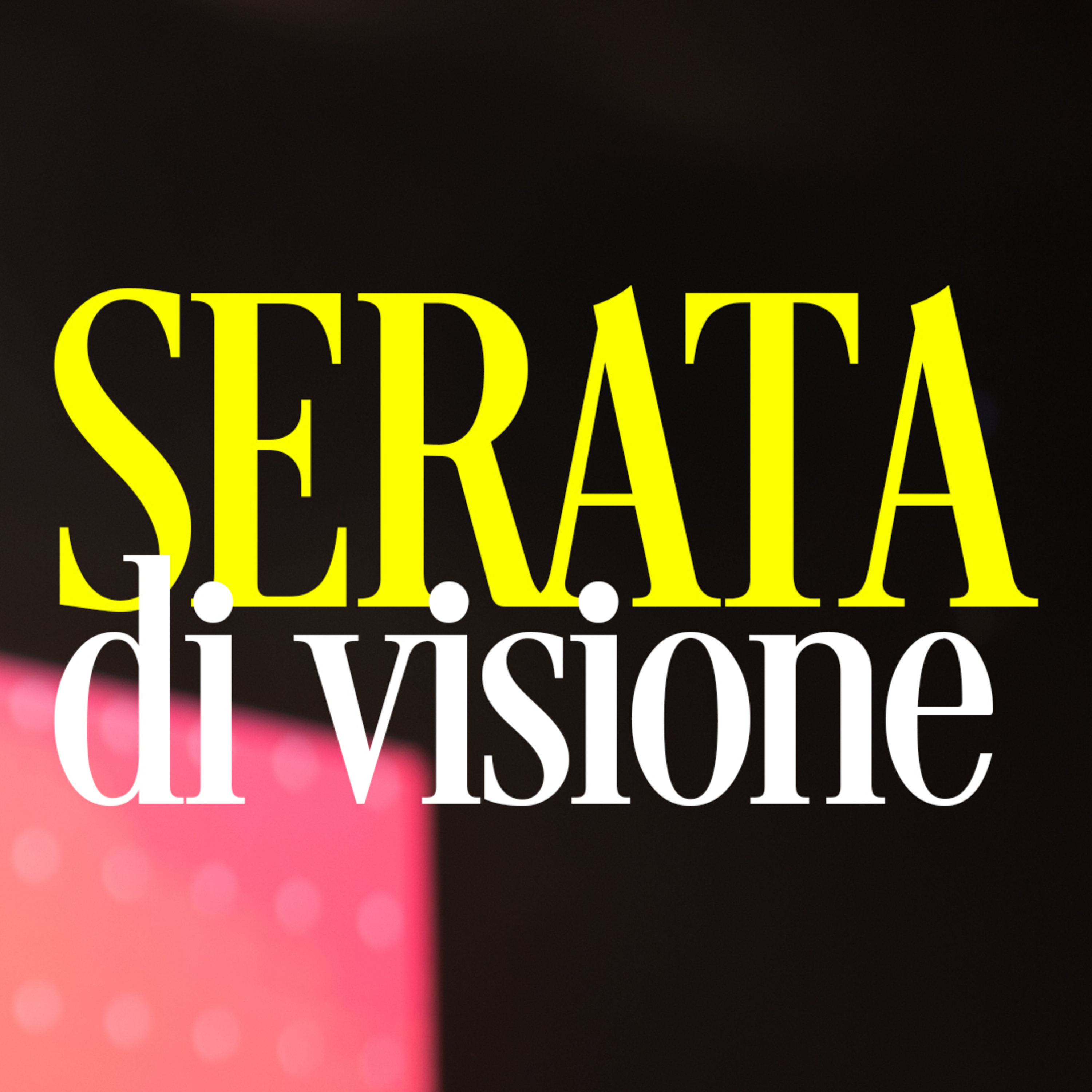 Serata di visione
