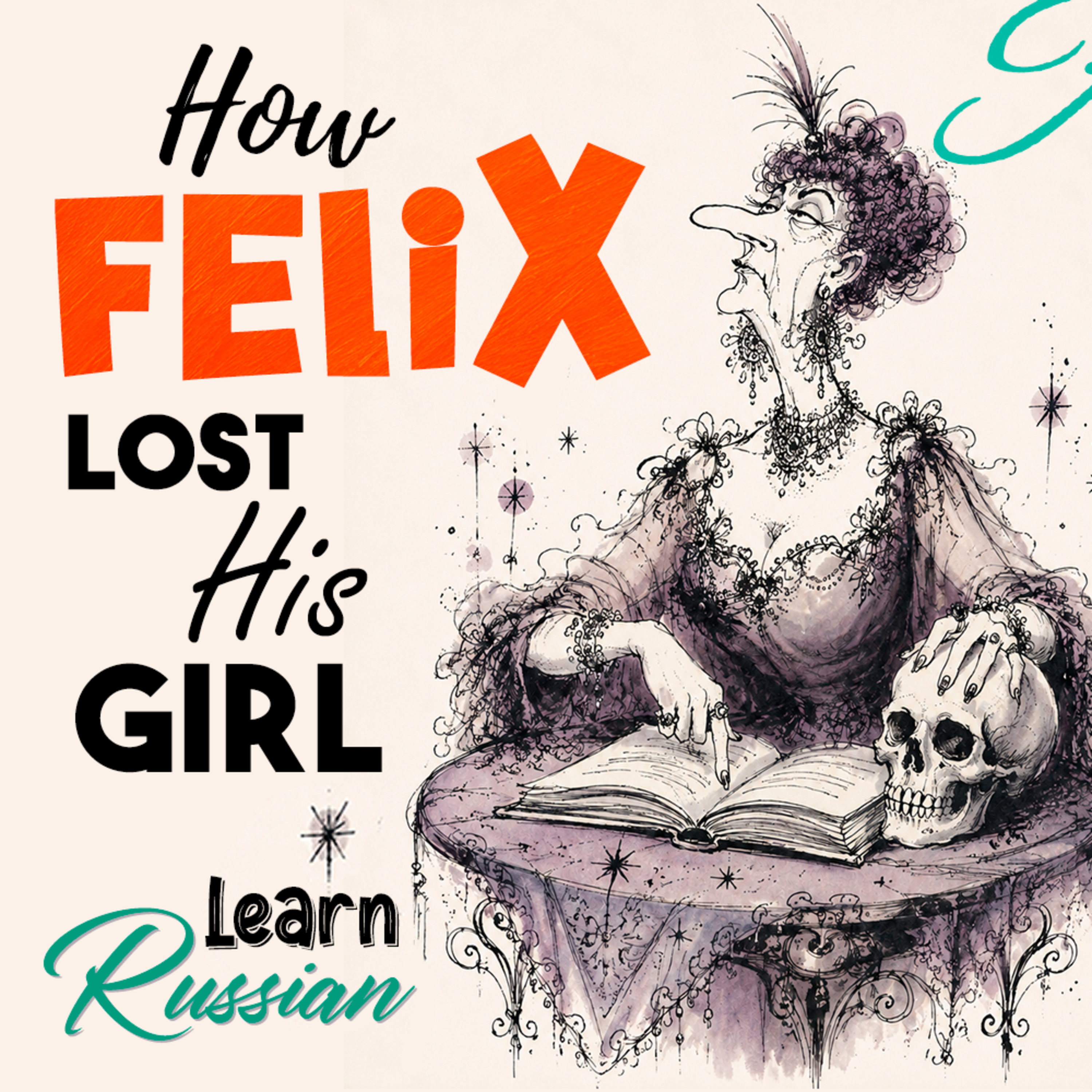 How Felix Lost his Girl · Easy Russian with Stories