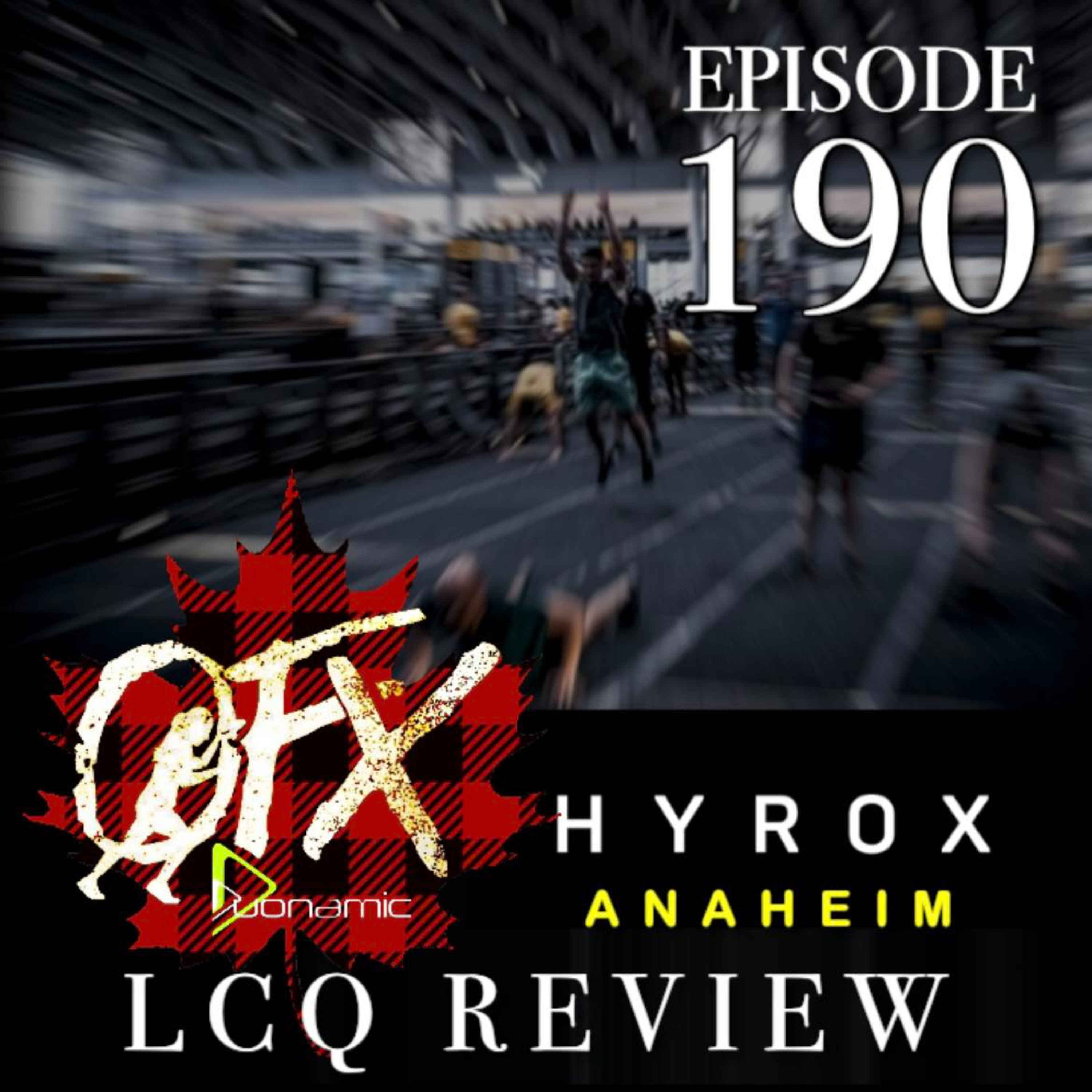 OFX EPISODE 190: HYROX LCQ REVIEW.