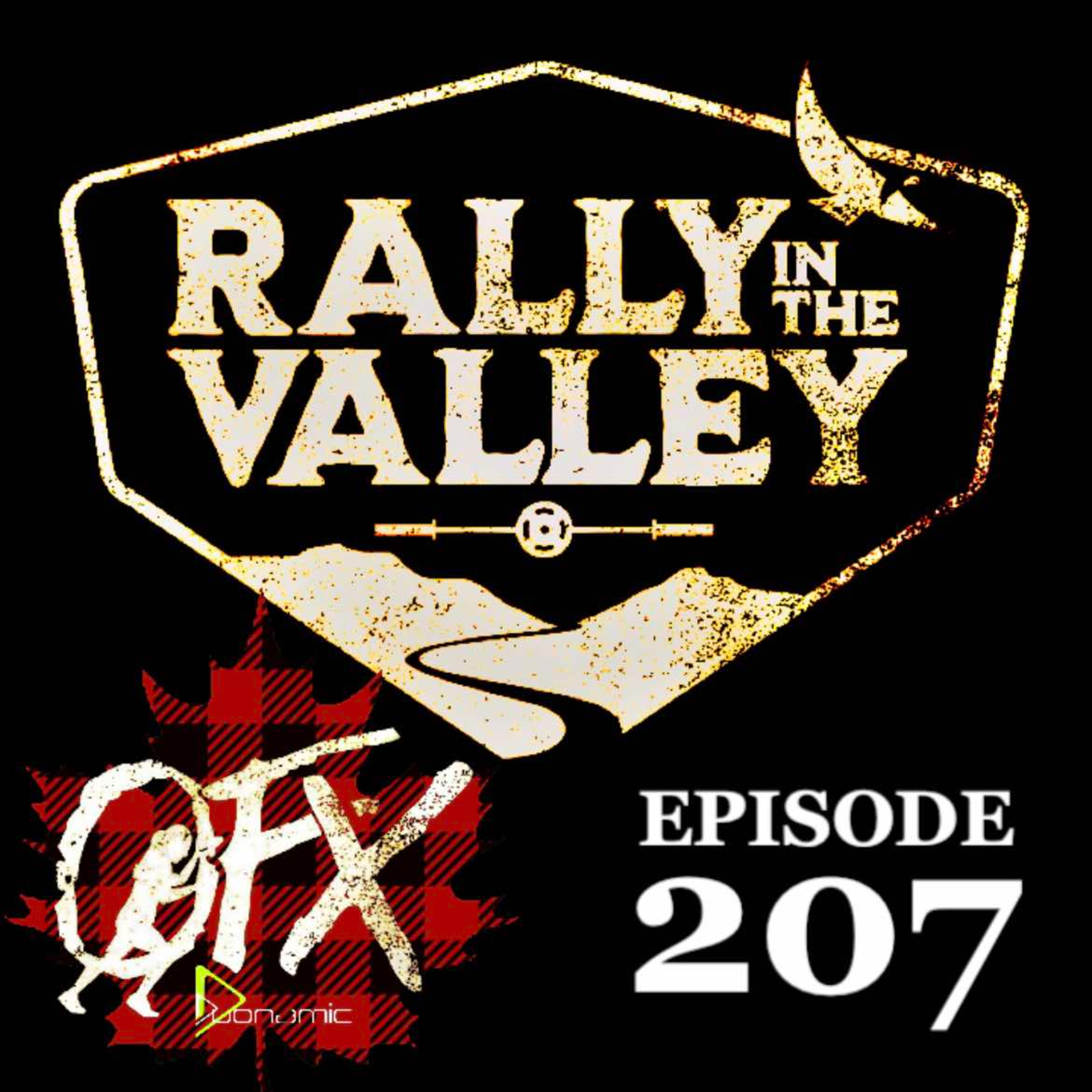 OFX EPISODE 207: RALLY IN THE VALLEY.